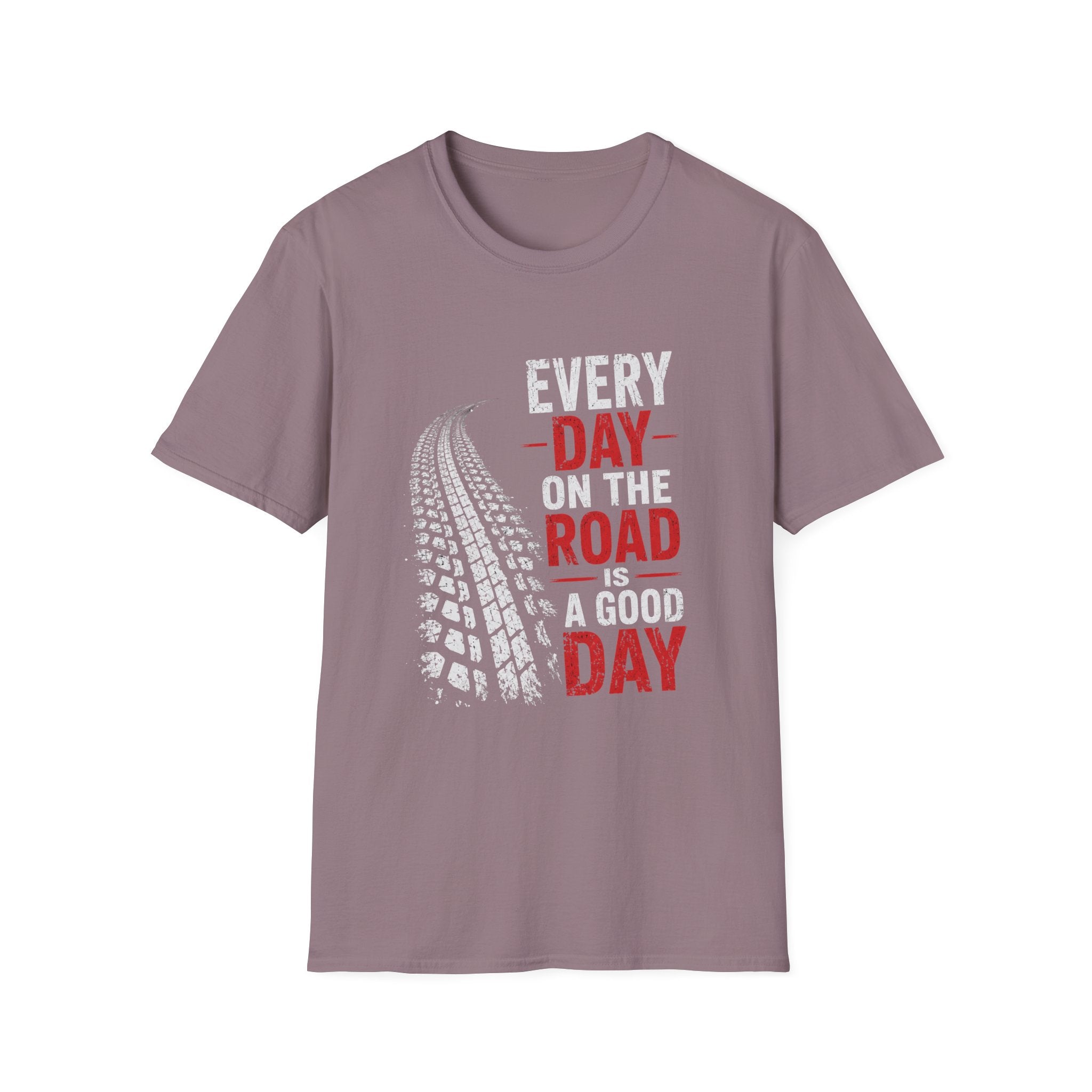 Every Day on the Road T-Shirt — Motorcycle/Driving Adventure Tee - – Truck Tire Track Road Life Design