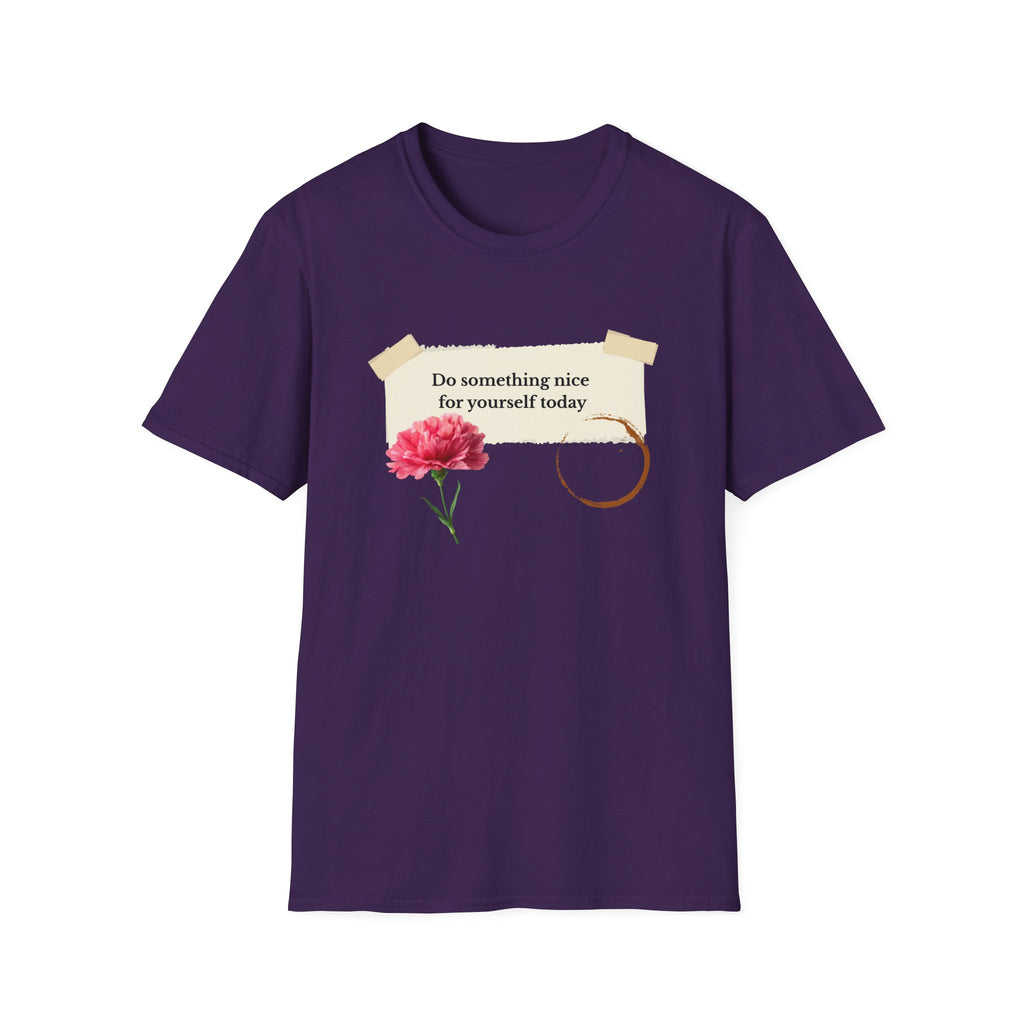 Do Something Nice For Yourself Today T-Shirt — Self Care Floral Graphic Tee