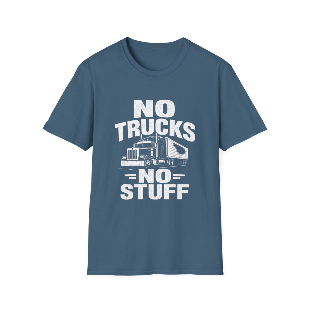 No Trucks No Stuff T-Shirt — Funny Truck Graphic Tee for Anti-Truck Fans