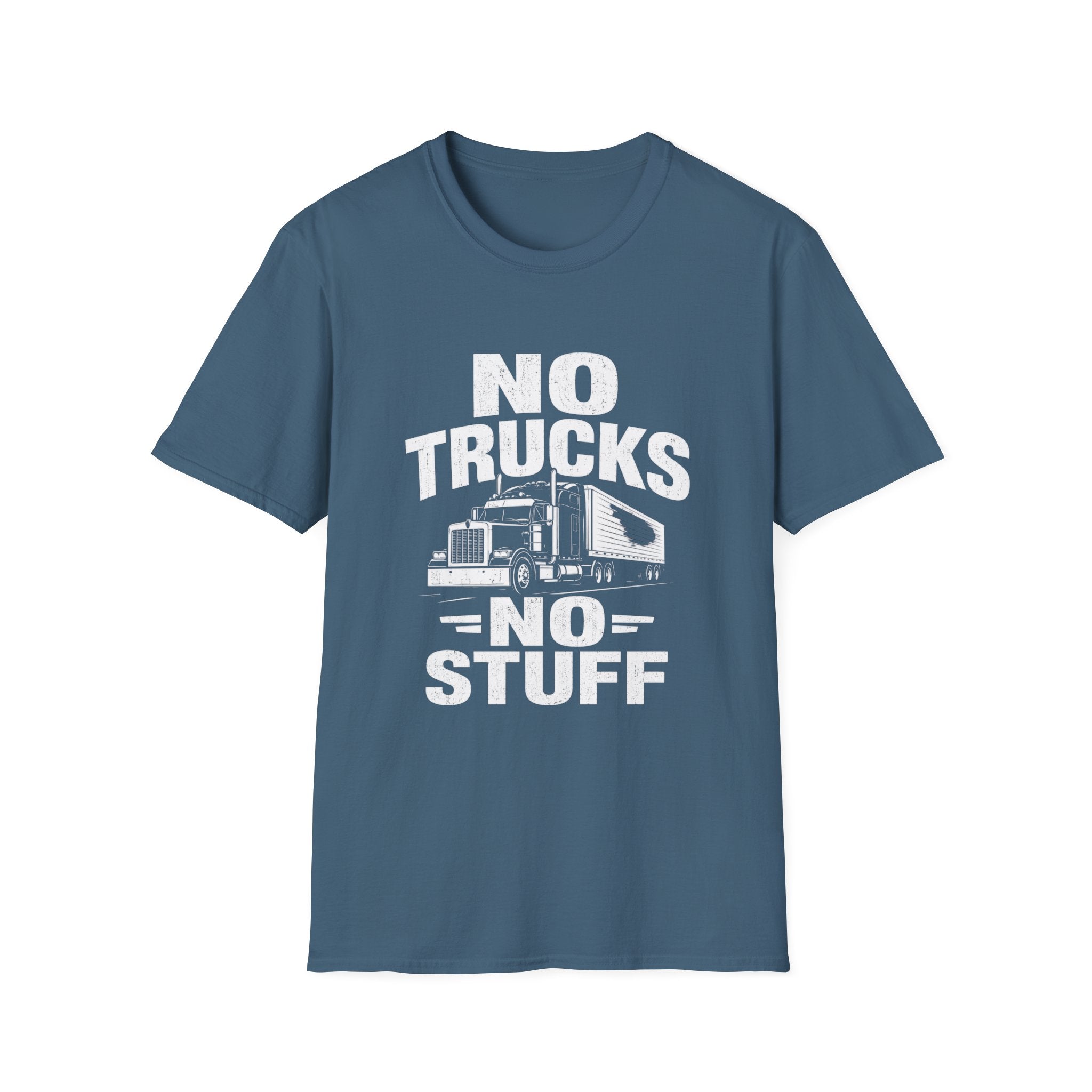 No Trucks No Stuff T-Shirt — Funny Truck Graphic Tee for Anti-Truck Fans