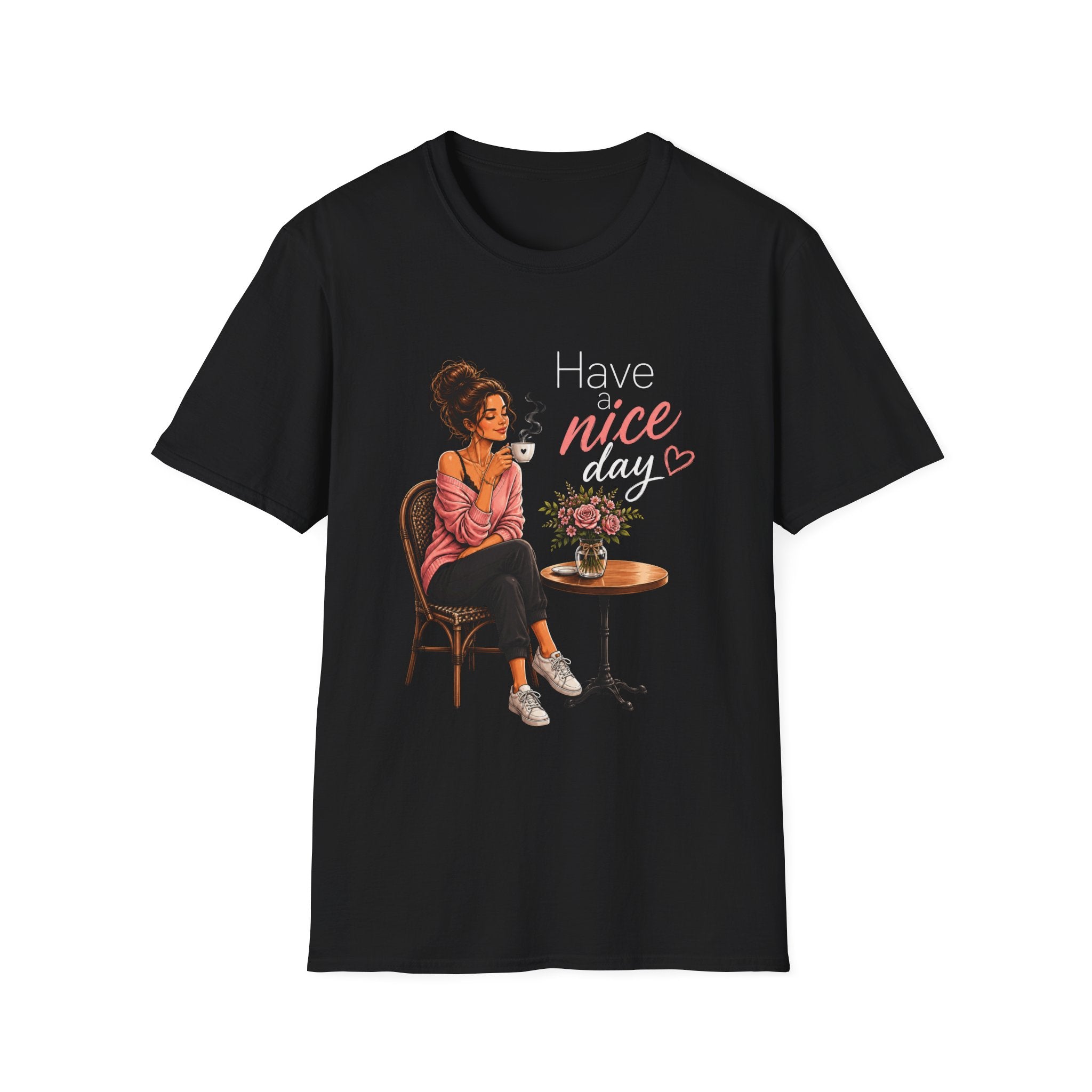 Have a Nice Day – Cozy Coffee Morning Women's Design