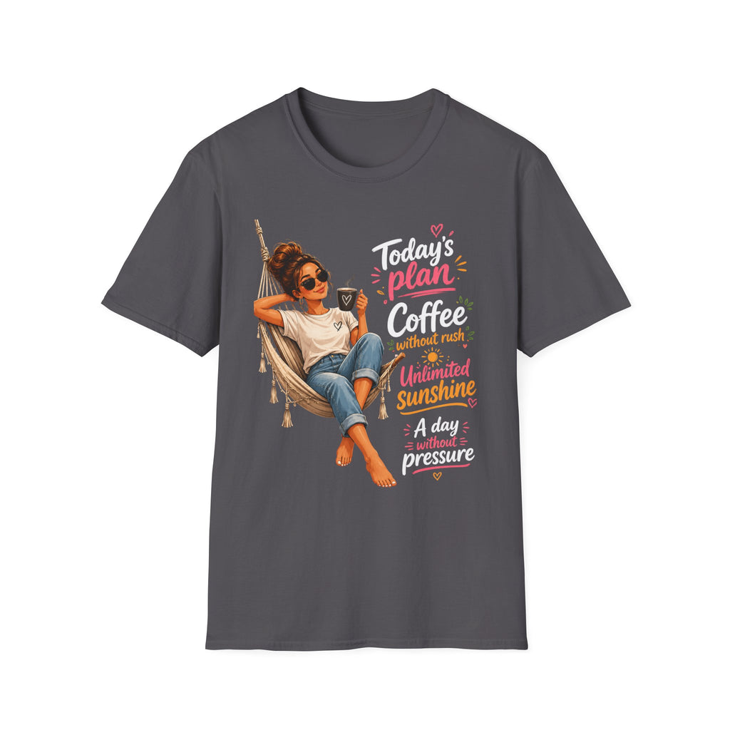 Coffee Tee — "Today's Plan: Coffee Without Rush" Relaxed Lounge T-Shirt