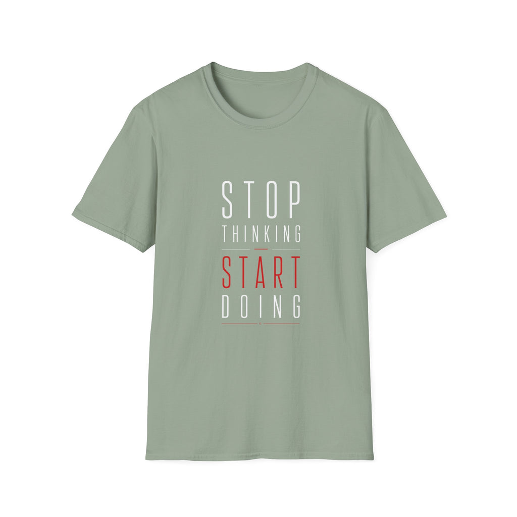 Stop Thinking Start Doing – Minimalist Motivational T-Shirt