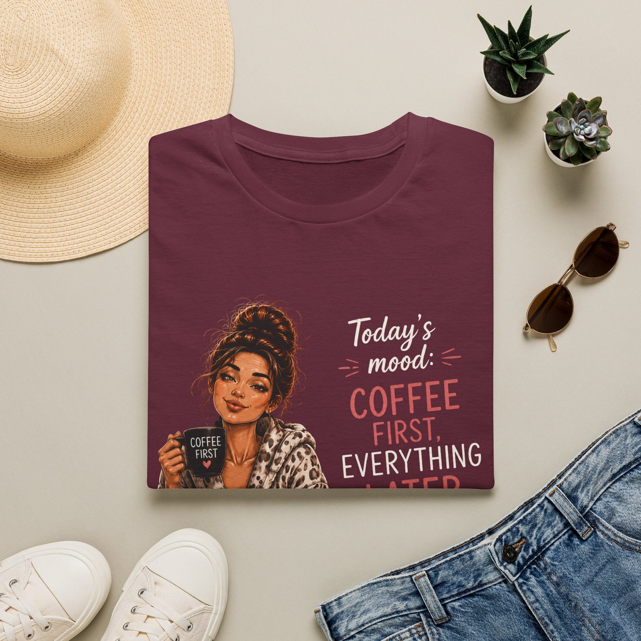 Coffee First T-Shirt — Today's Mood: Coffee First, Everything Later