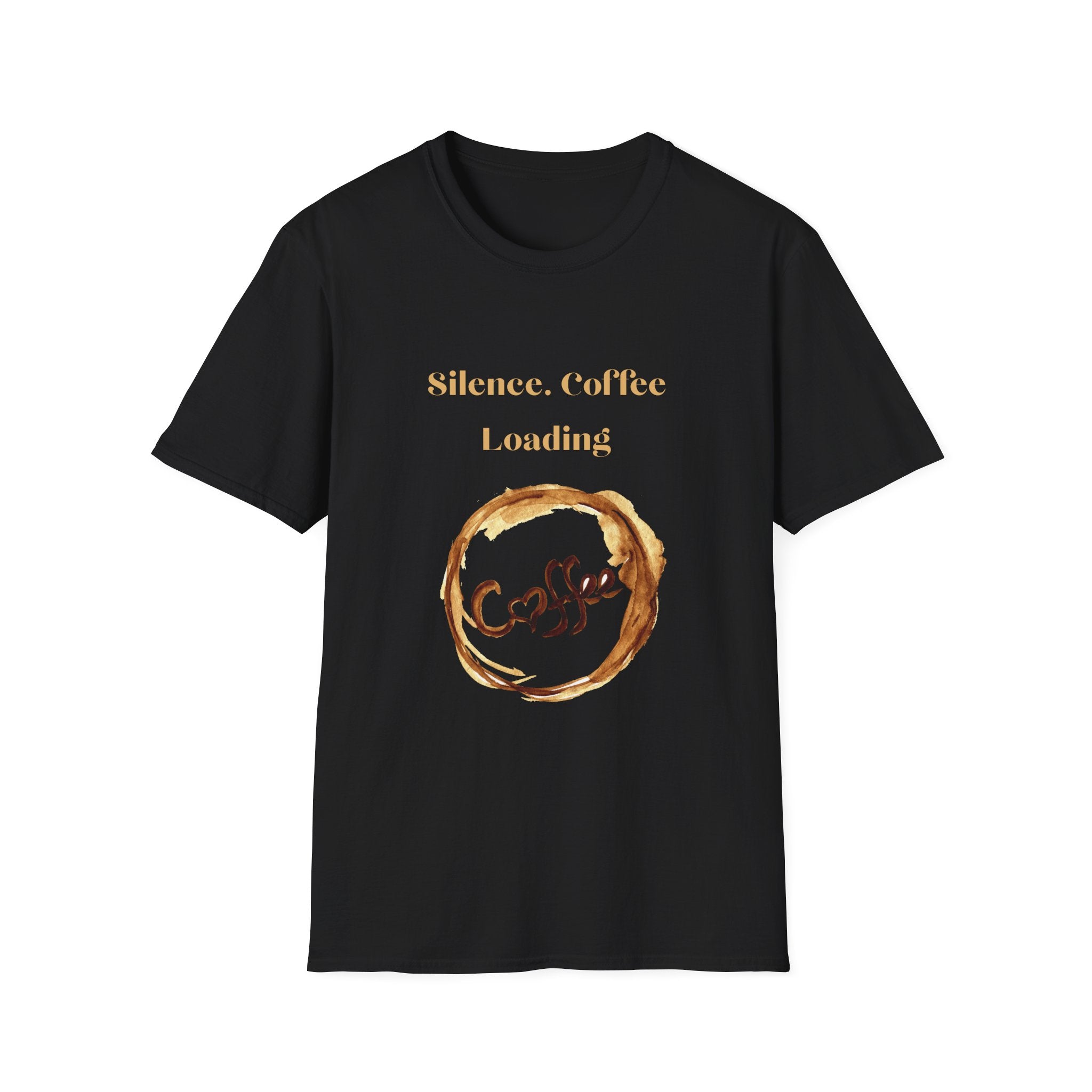 Silence. Coffee Loading T‑Shirt — Funny Coffee Lover Tee