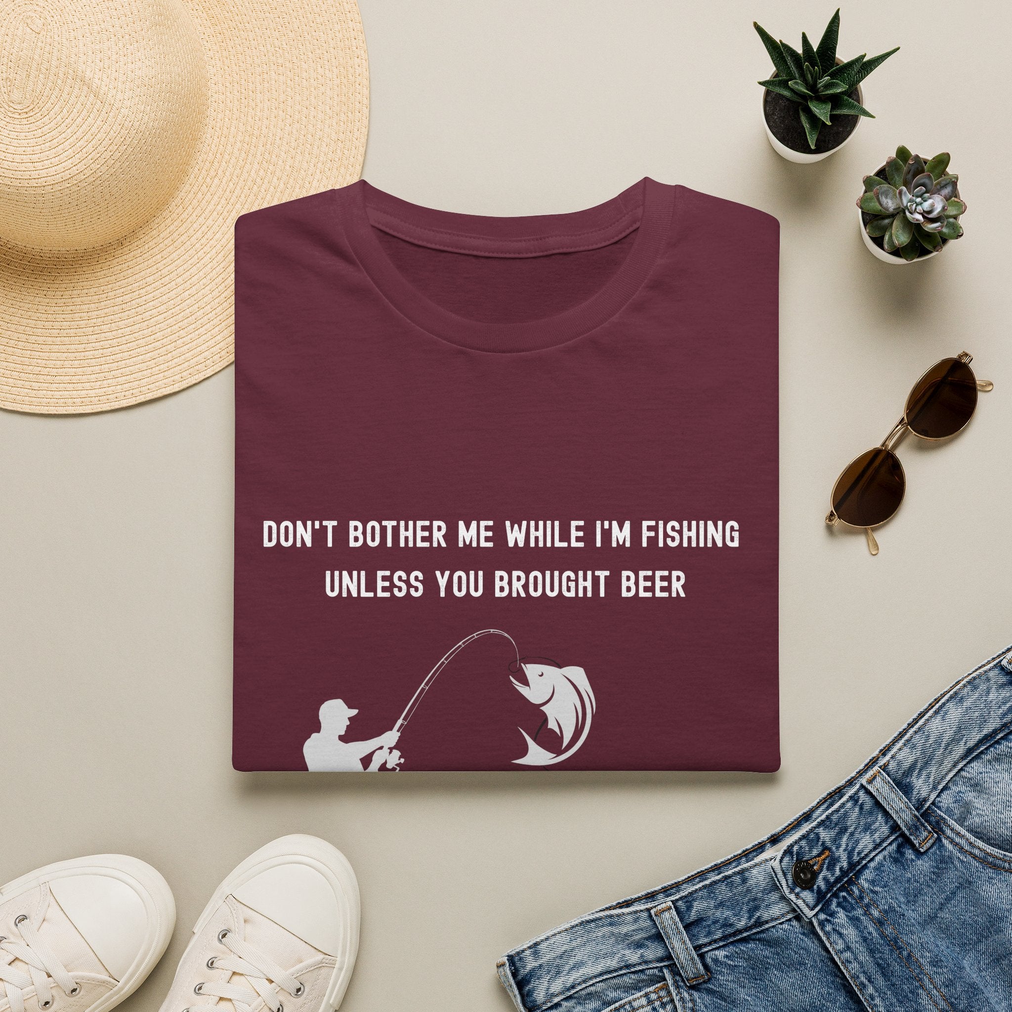 Fishing T-Shirt — "Don't Bother Me While I'm Fishing Unless You Brought Beer"
