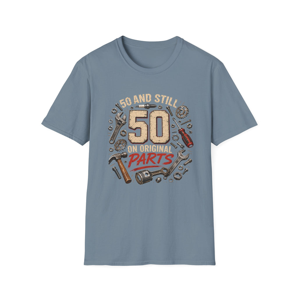 50 and Still Original Parts T-Shirt — Funny 50th Birthday Mechanic Gift