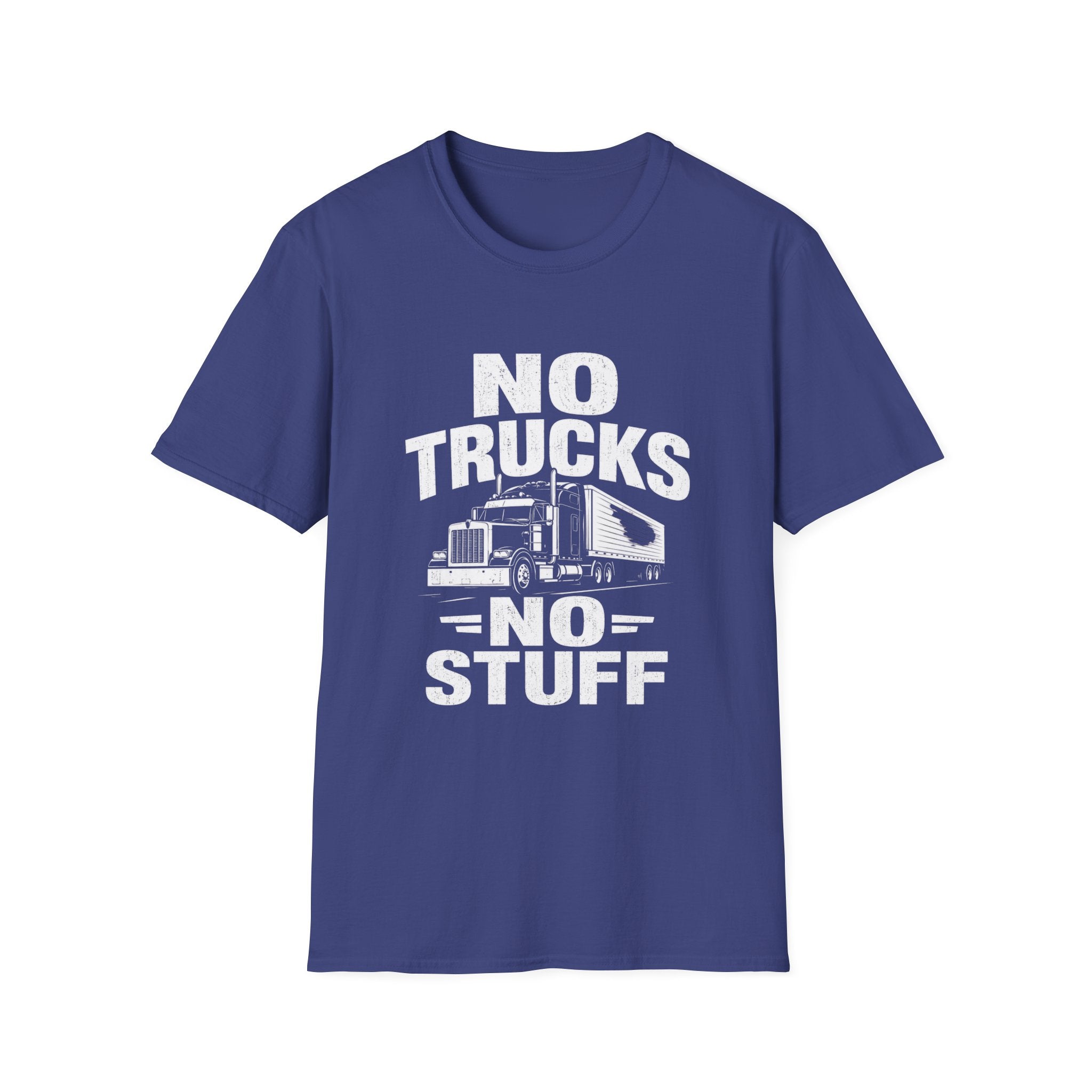 No Trucks No Stuff T-Shirt — Funny Truck Graphic Tee for Anti-Truck Fans