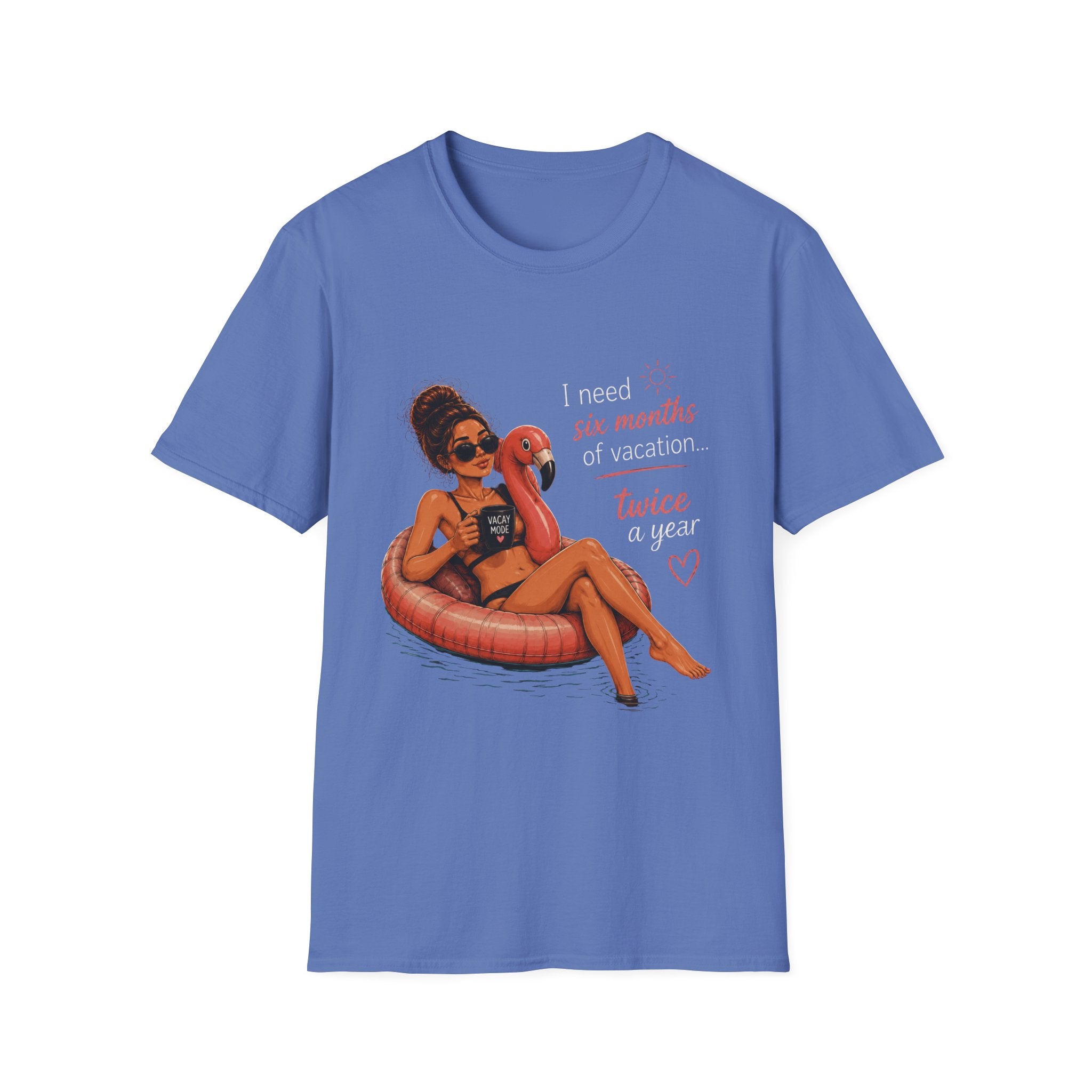 Vacation Vibes T-Shirt — “I Need Six Months of Vacation… Twice a Year” Graphic Tee