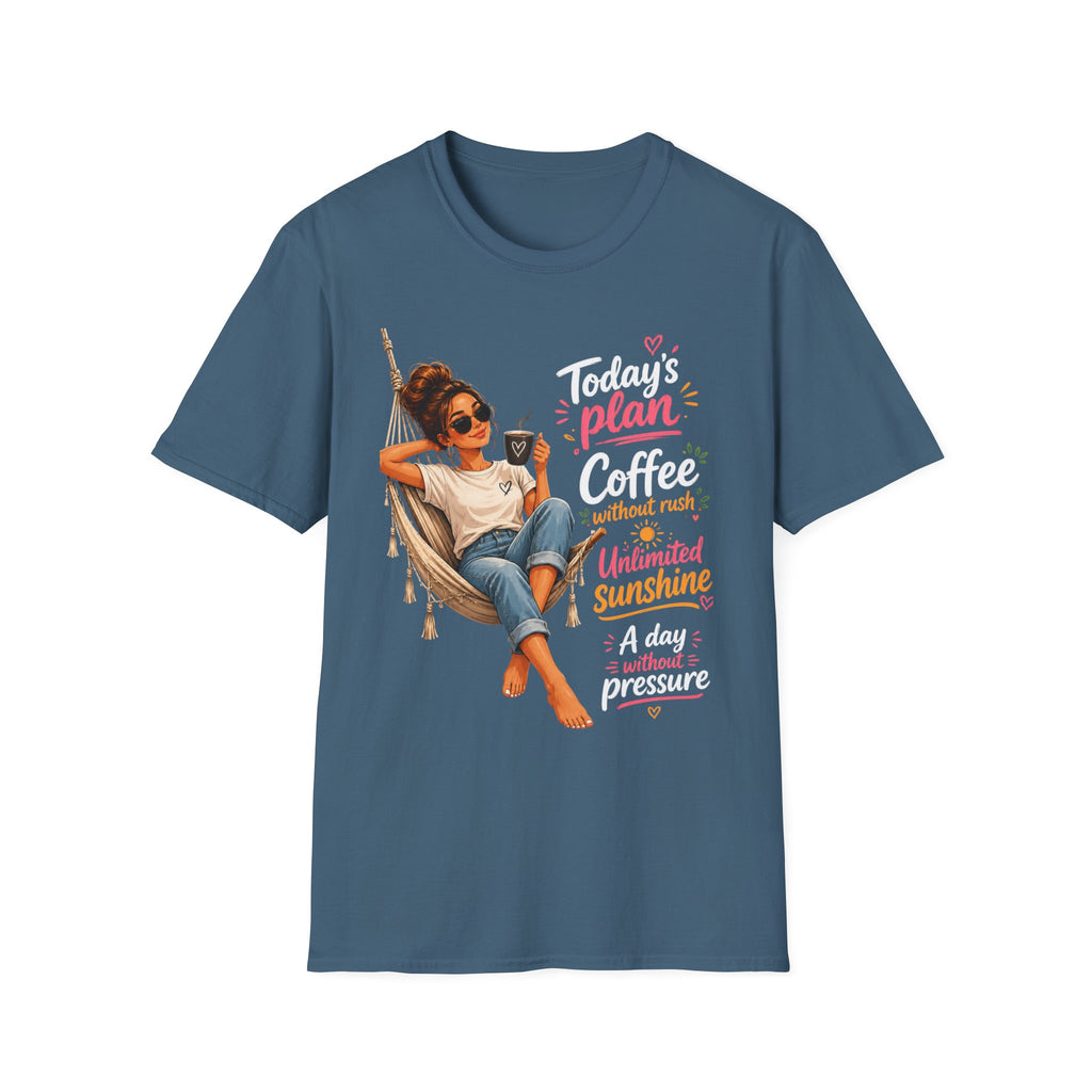 Coffee Tee — "Today's Plan: Coffee Without Rush" Relaxed Lounge T-Shirt