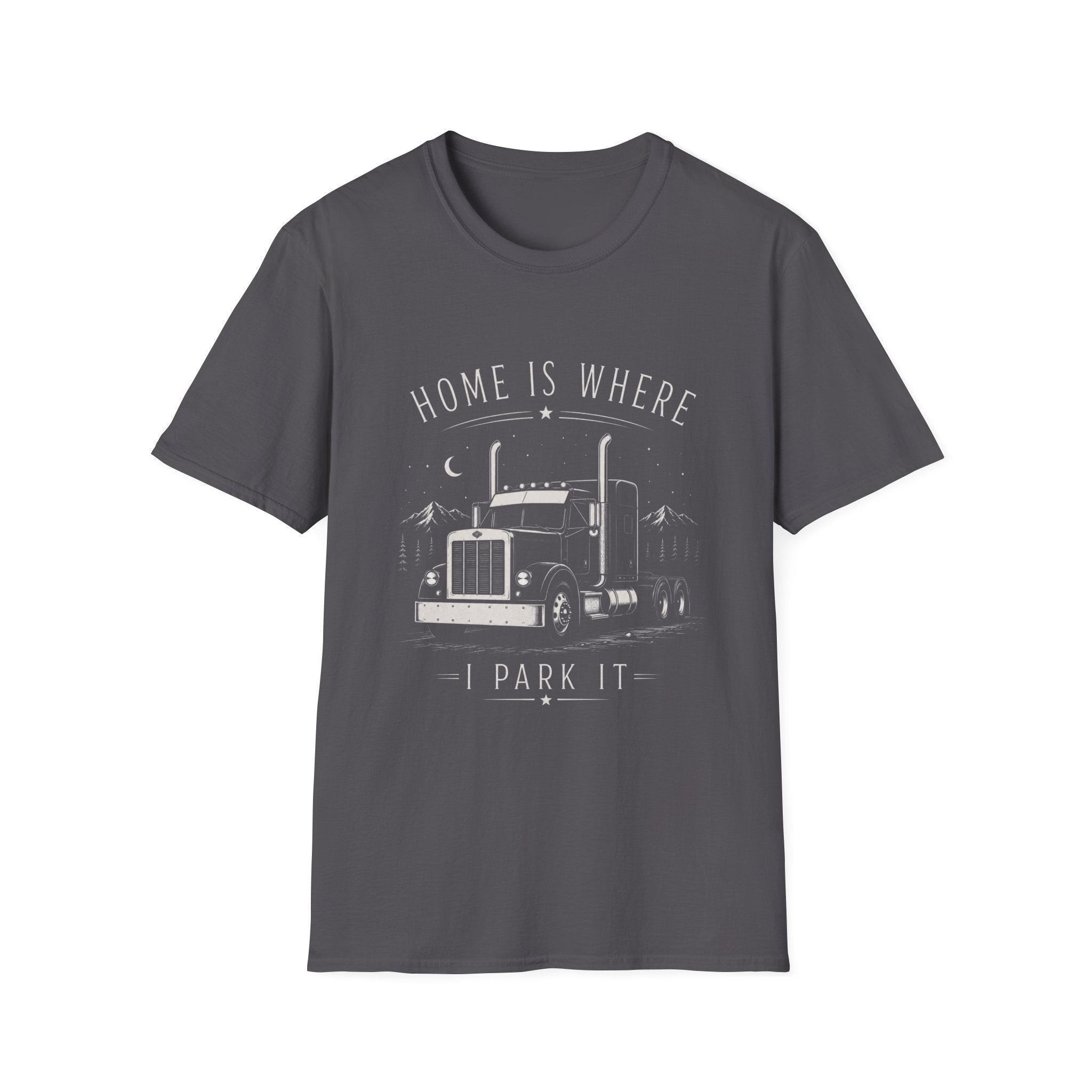 Home Is Where I Park It Trucker T-Shirt - Trucker Life & Freedom Design