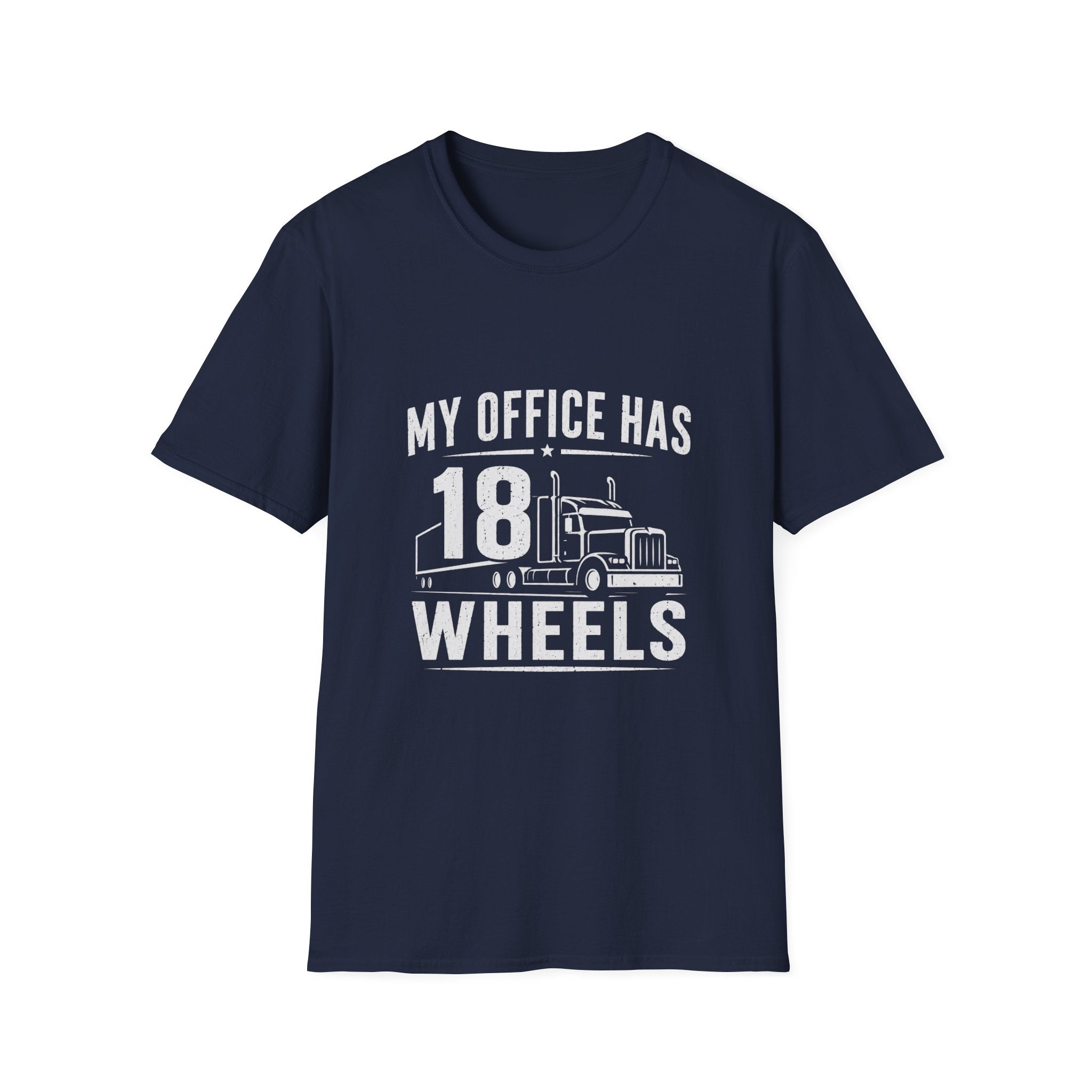 My Office Has 18 Wheels T-Shirt — Trucker Semi Truck Graphic Tee  – Long Haul Trucker Shirt