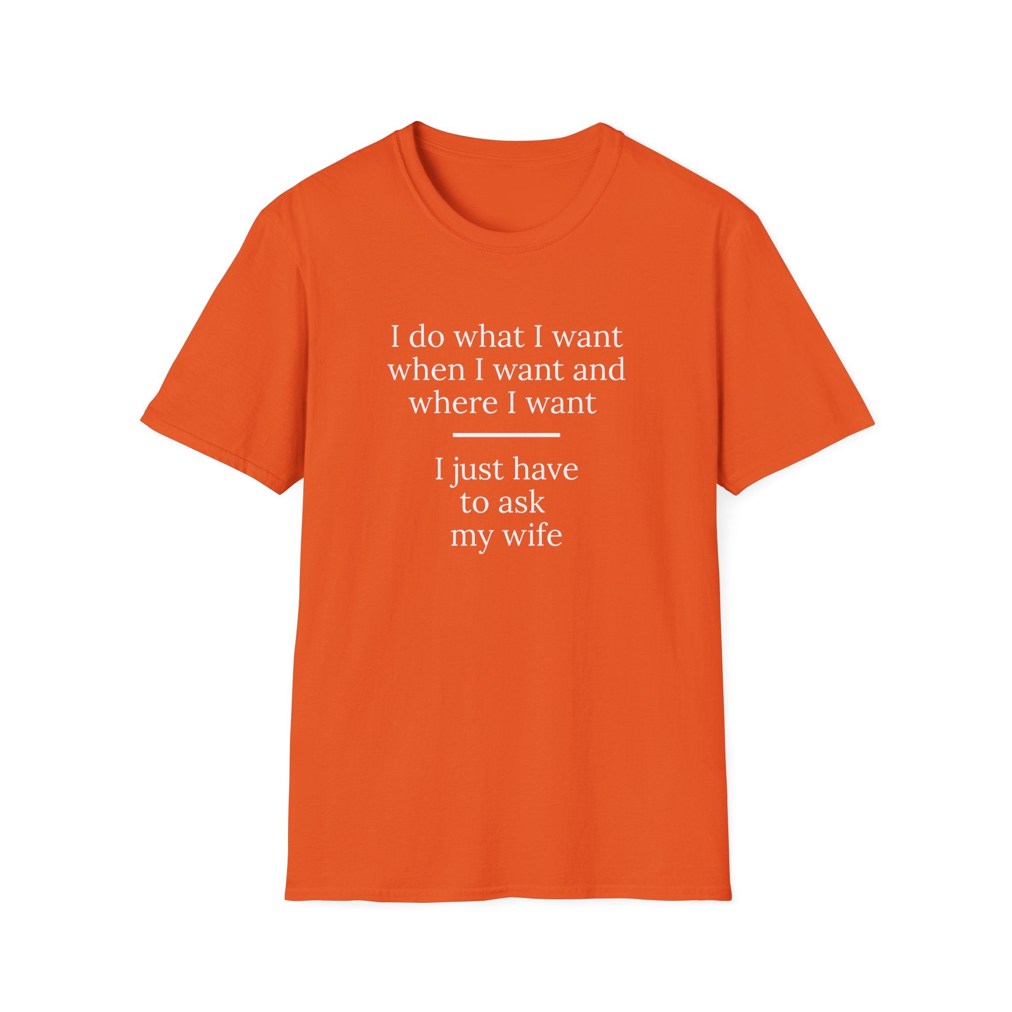 Funny Husband Quote – Marriage Humor Typography Design - Versatile Everyday Tee for Men & Women