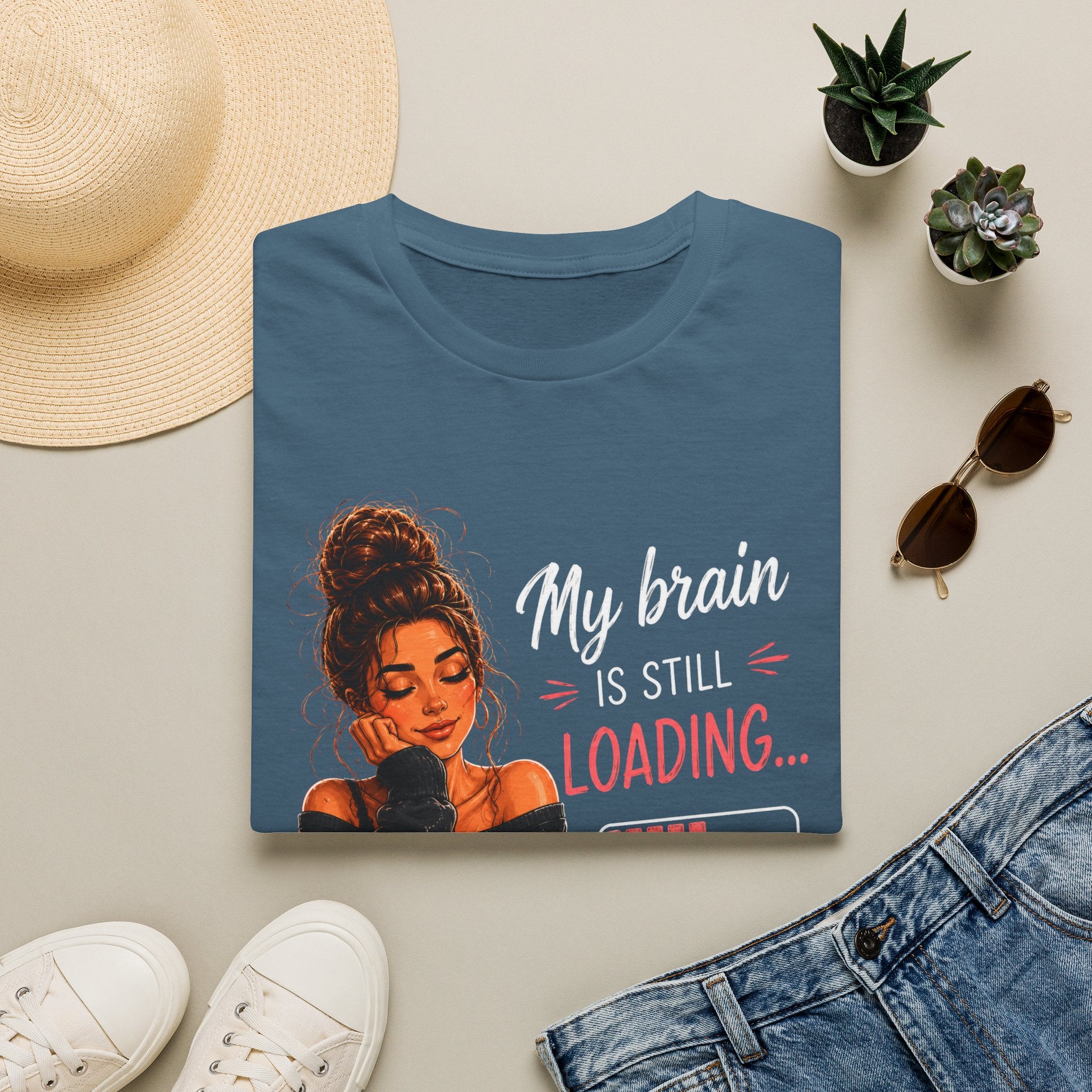 My Brain Is Still Loading T-Shirt — Funny Lazy Girl Graphic Tee