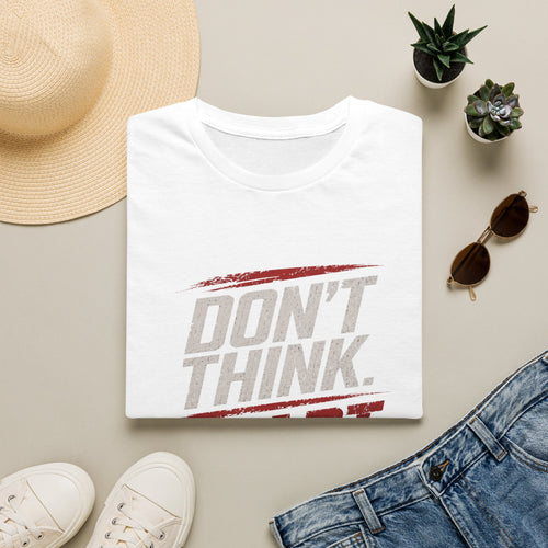 "Don't Think. Start Today." Inspirational  Tee -  Minimalist Motivational Quote T-Shirt