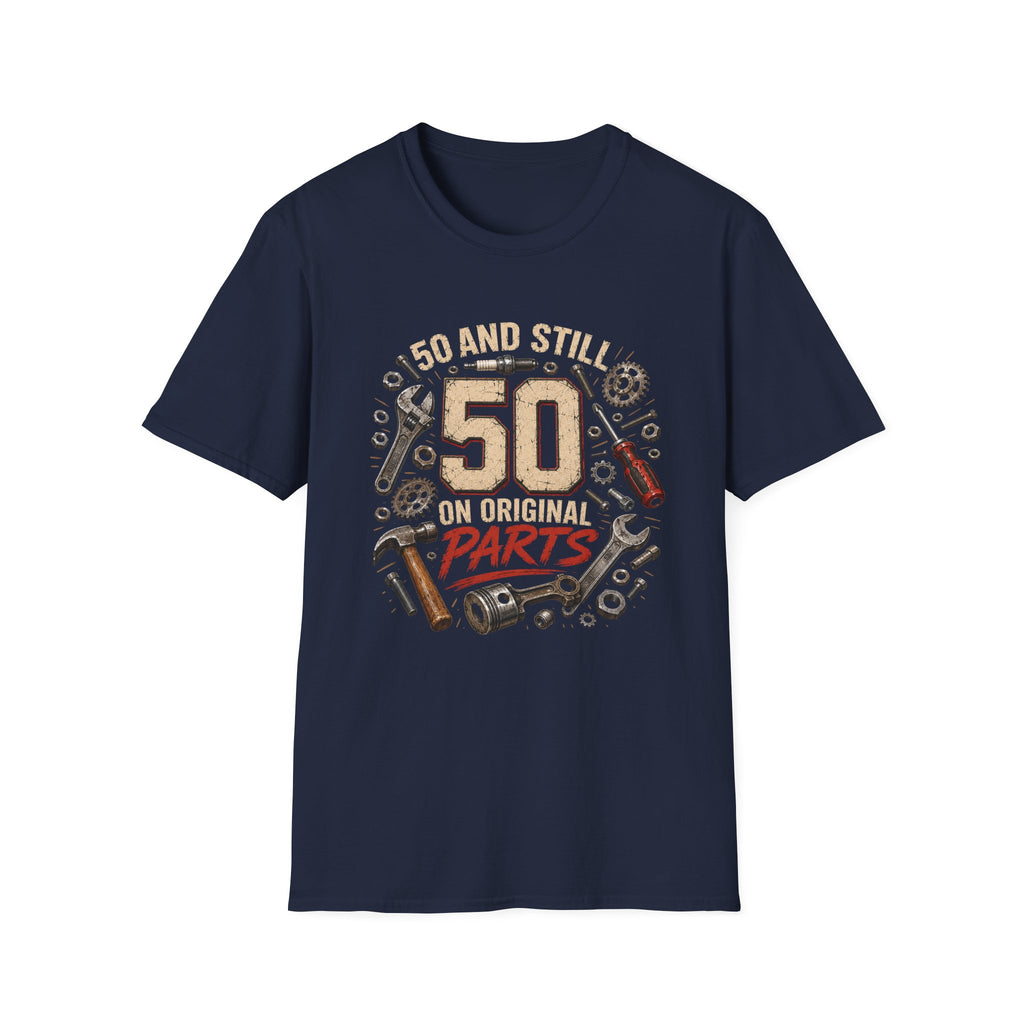 50 and Still Original Parts T-Shirt — Funny 50th Birthday Mechanic Gift