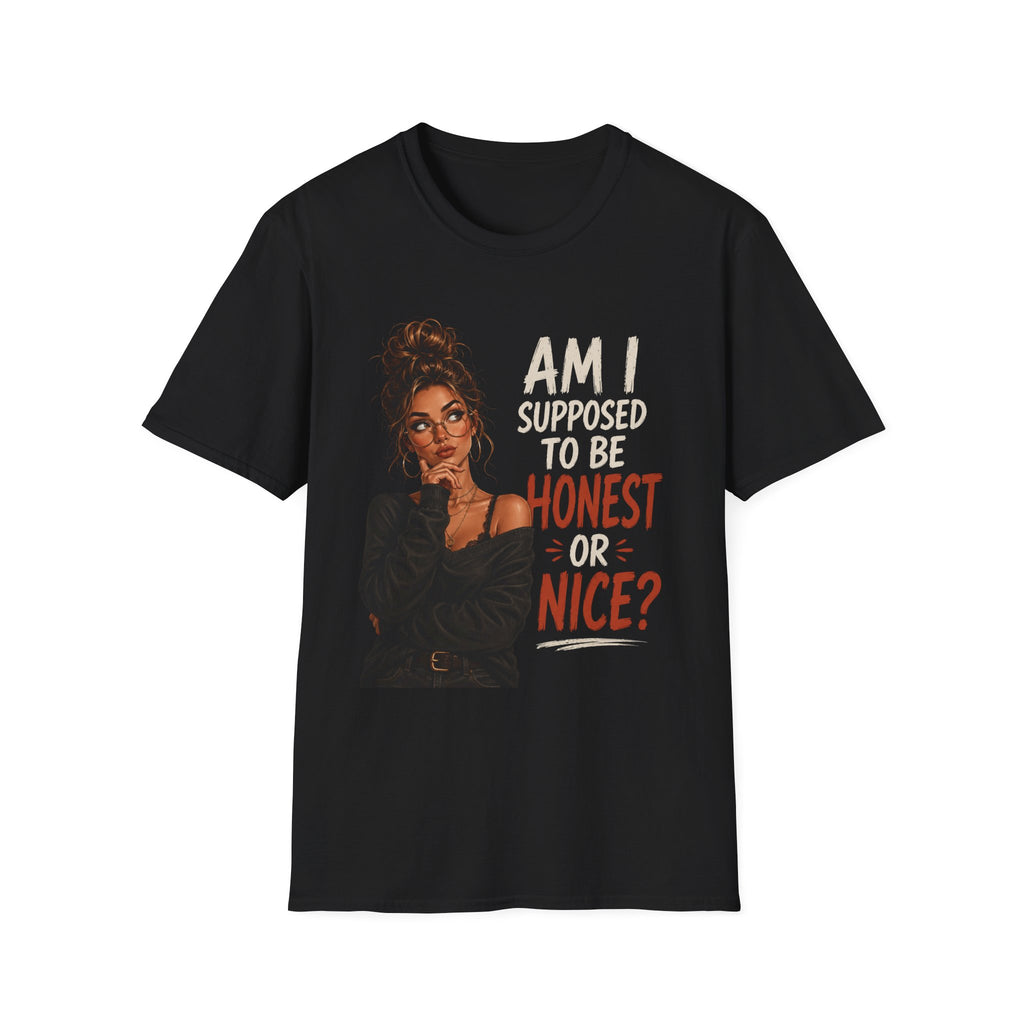 "Am I Supposed to Be Honest or Nice?" -  Funny Women Quote Design - Stylish Brunette Illustration