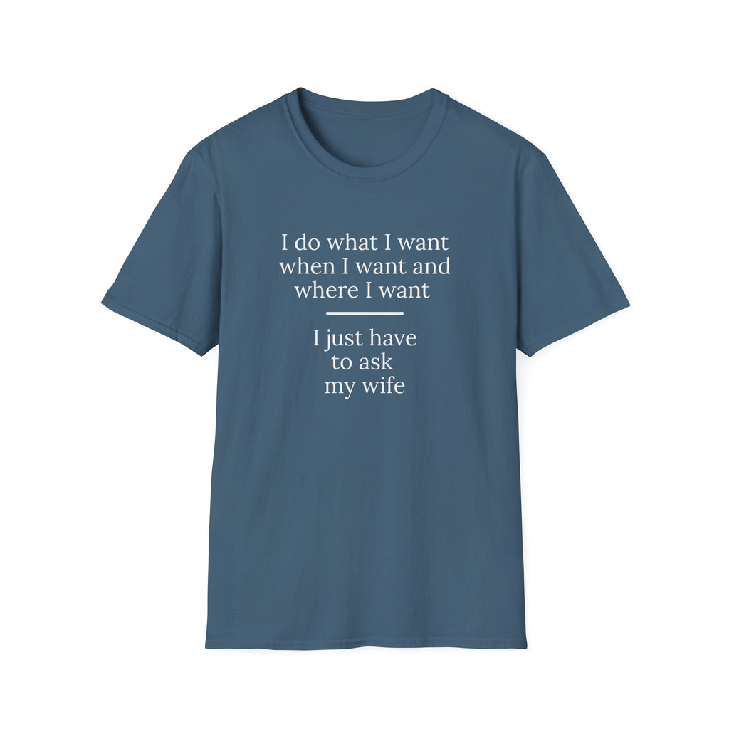 Funny Husband Quote – Marriage Humor Typography Design - Versatile Everyday Tee for Men & Women