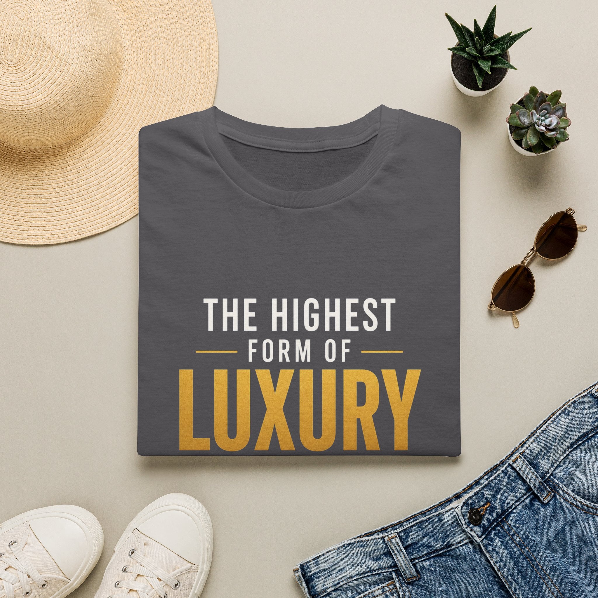 The Highest Form Of Luxury Is The Freedom Of Not Having To Pretend Motivational Quote Design — Bold Gold Graphic Tee