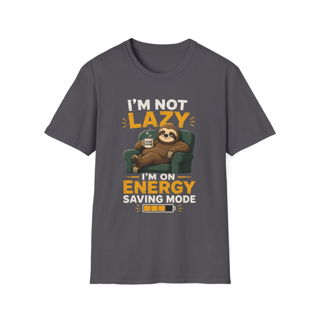 I'm Not Lazy, I'm on Energy Saving Mode – Funny Sloth Coffee Lover Design — Energy Saving Mode Graphic Tee
