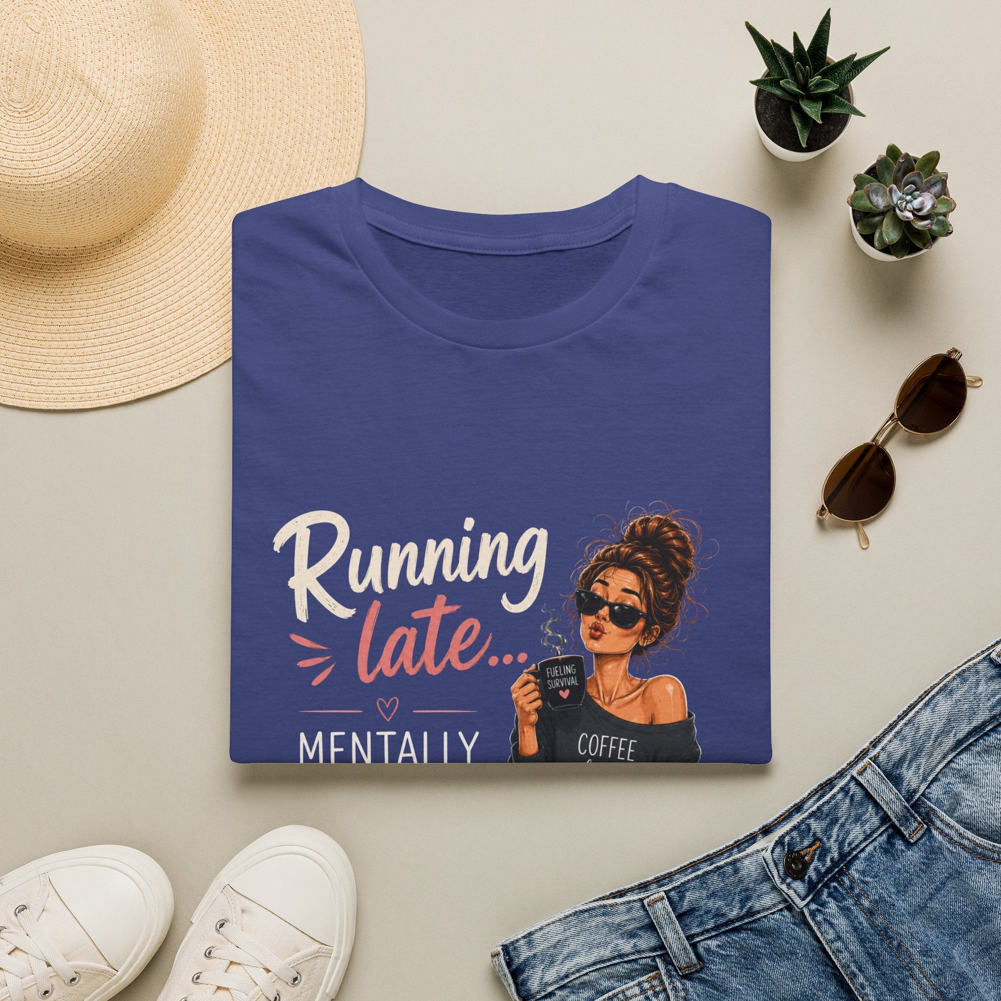 Running Late... Mentally Still Drinking Coffee T-Shirt - Funny Coffee Lover Design