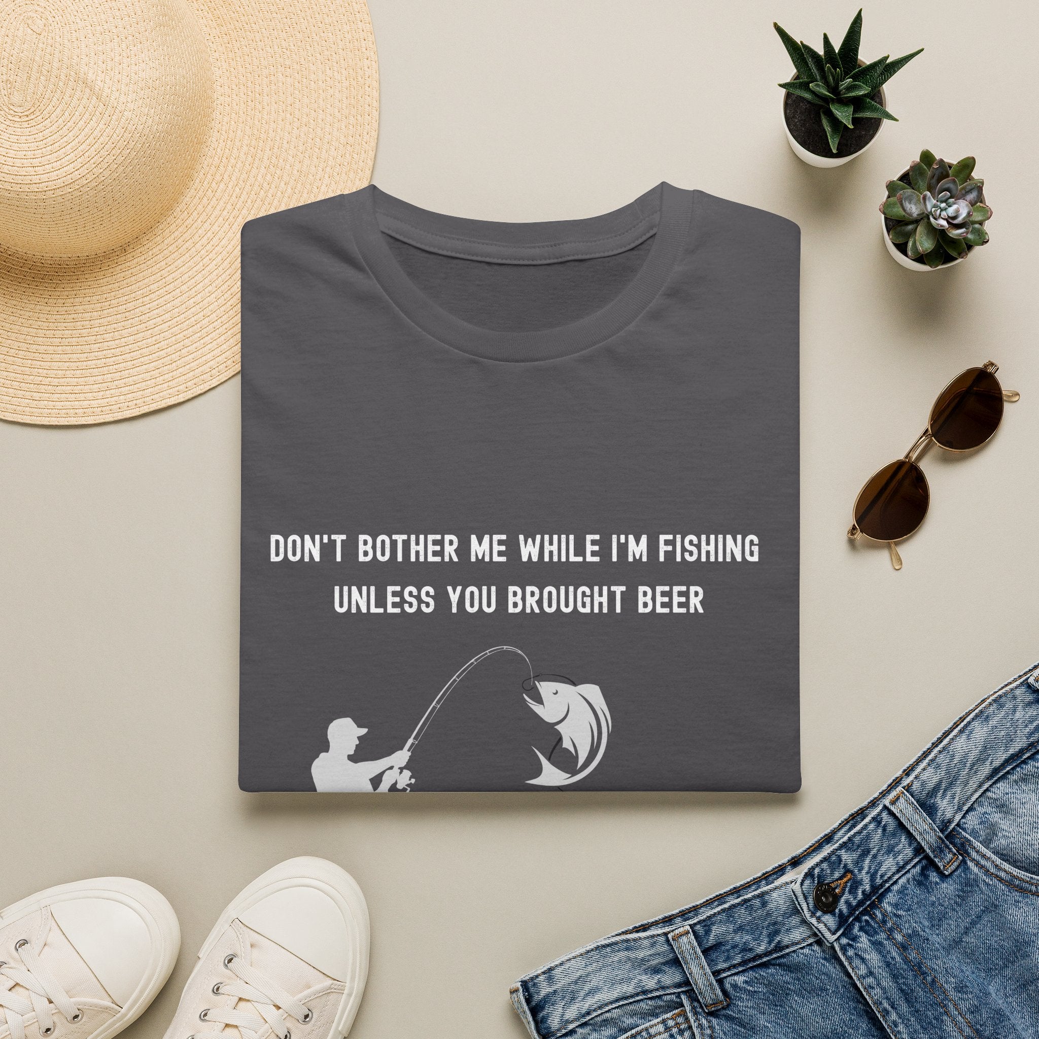 Fishing T-Shirt — "Don't Bother Me While I'm Fishing Unless You Brought Beer"