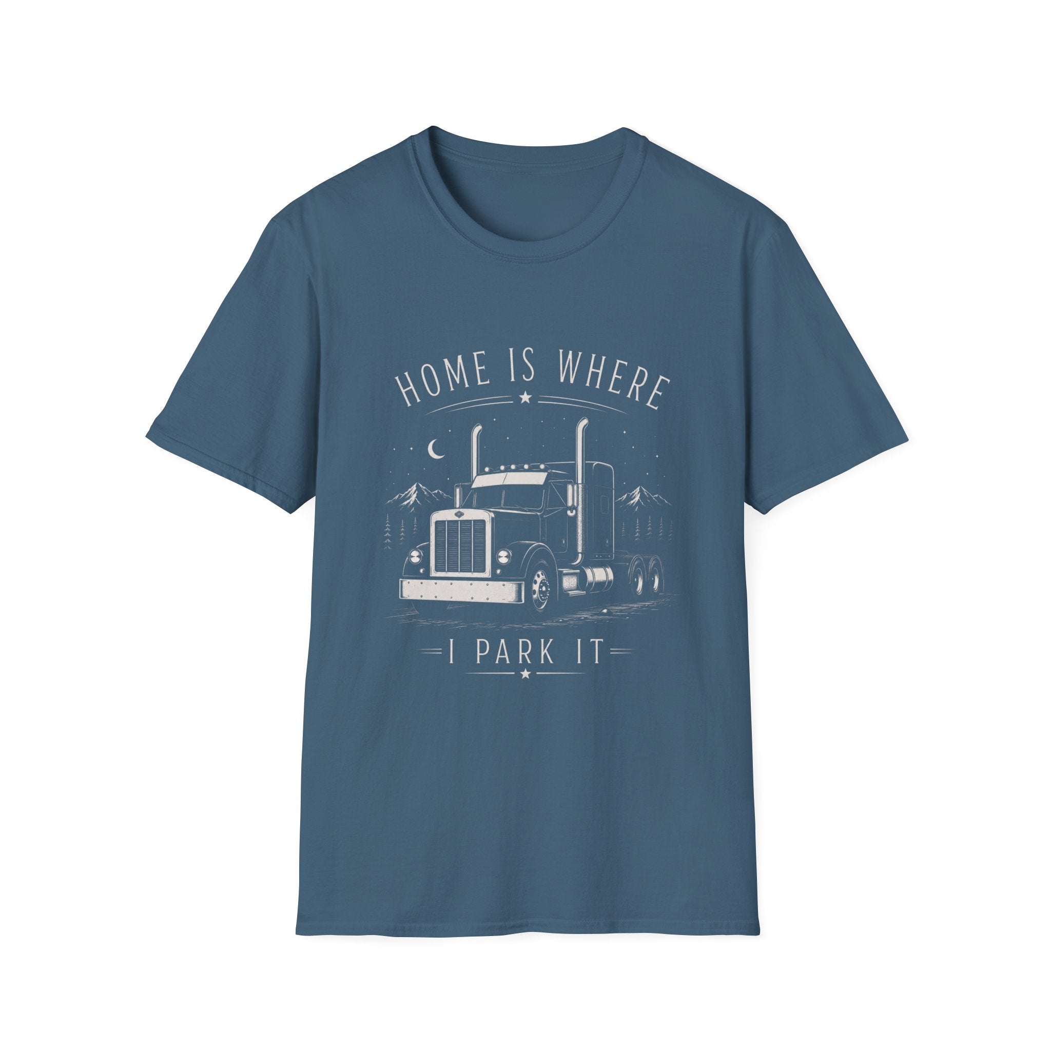 Home Is Where I Park It Trucker T-Shirt - Trucker Life & Freedom Design