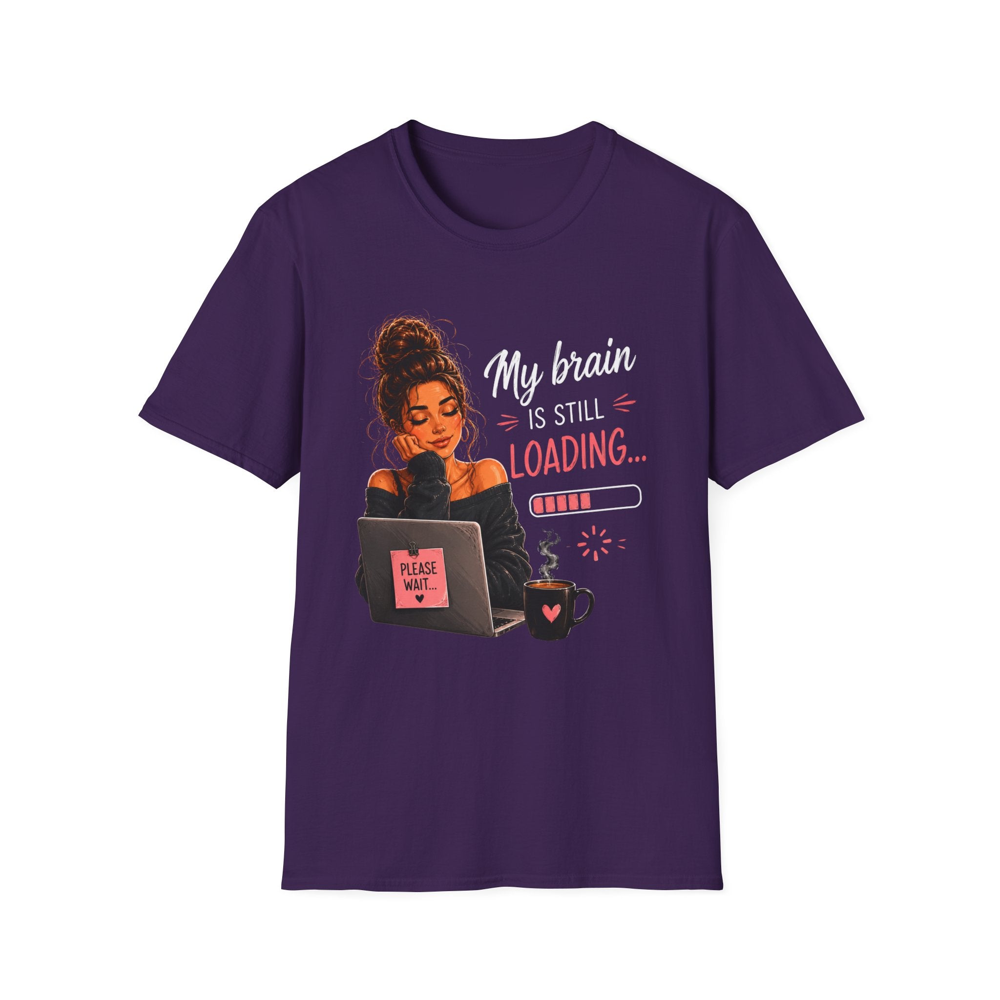 My Brain Is Still Loading T-Shirt — Funny Lazy Girl Graphic Tee