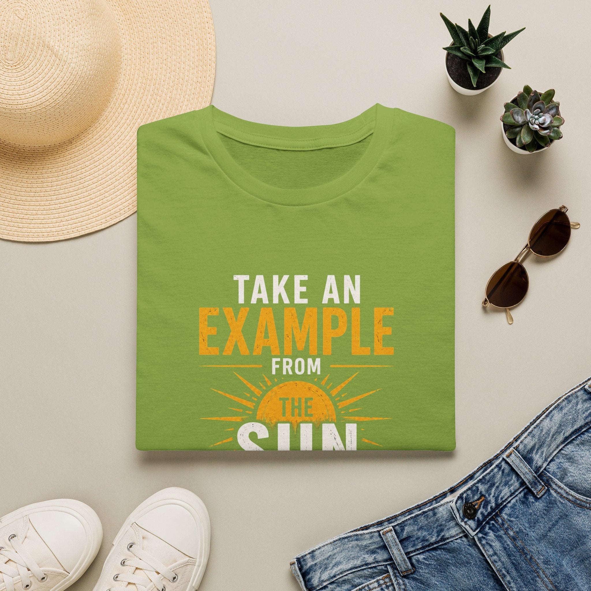 Take An Example From The Sun T-Shirt — Inspirational Sunshine Graphic Tee - Funny Motivational Quote Design