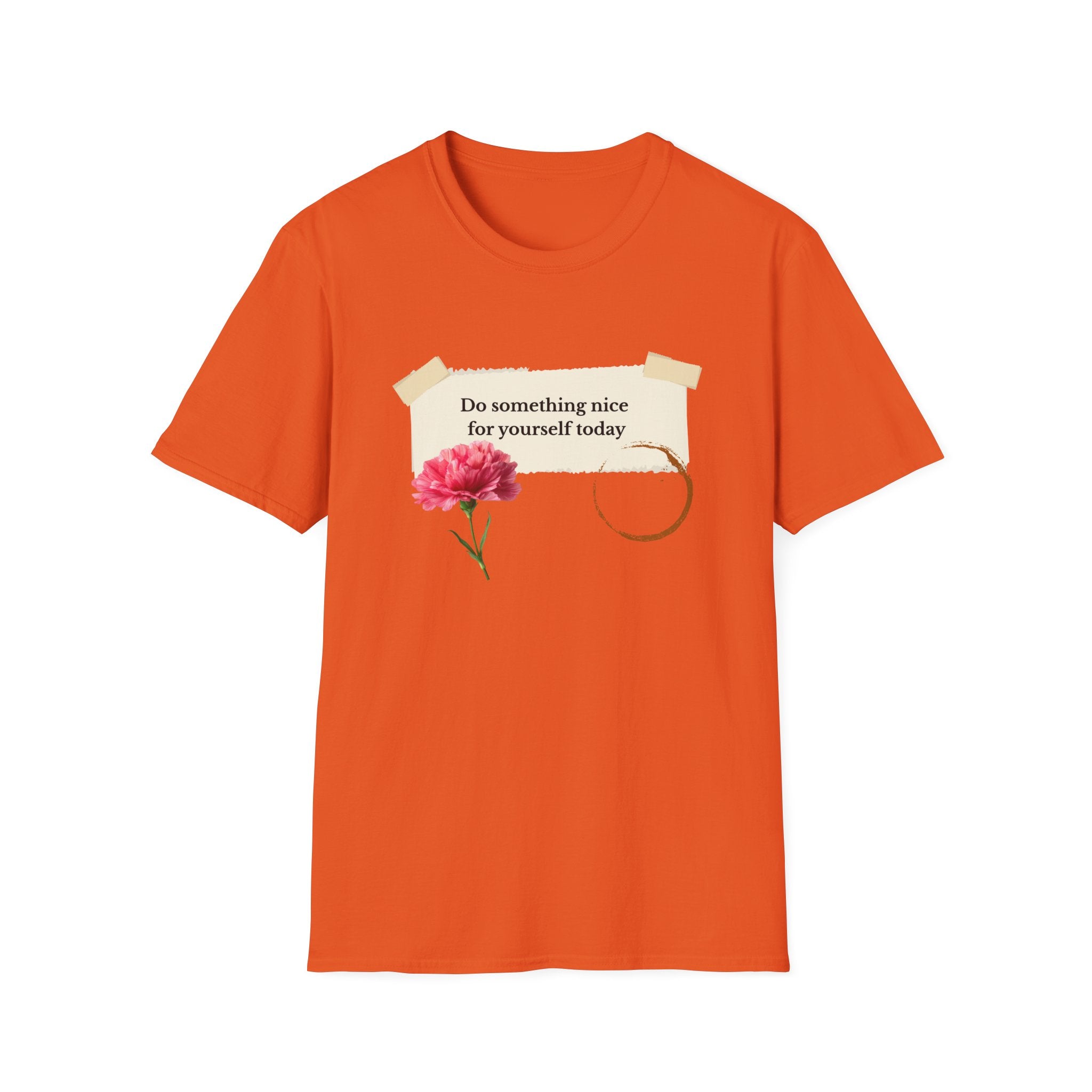Do Something Nice For Yourself Today T-Shirt — Self Care Floral Graphic Tee