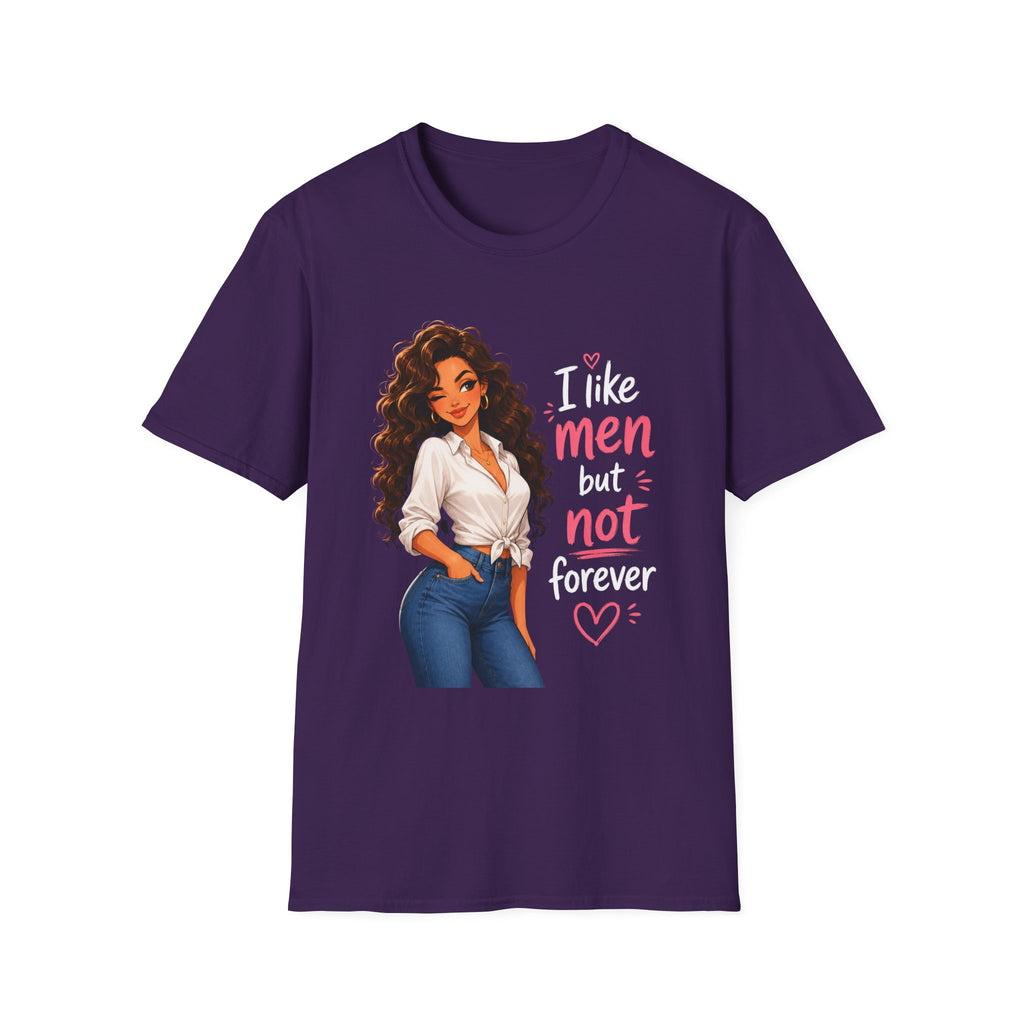 T-Shirt — "I Like Men But Not Forever" Flirty Feminine Graphic Tee