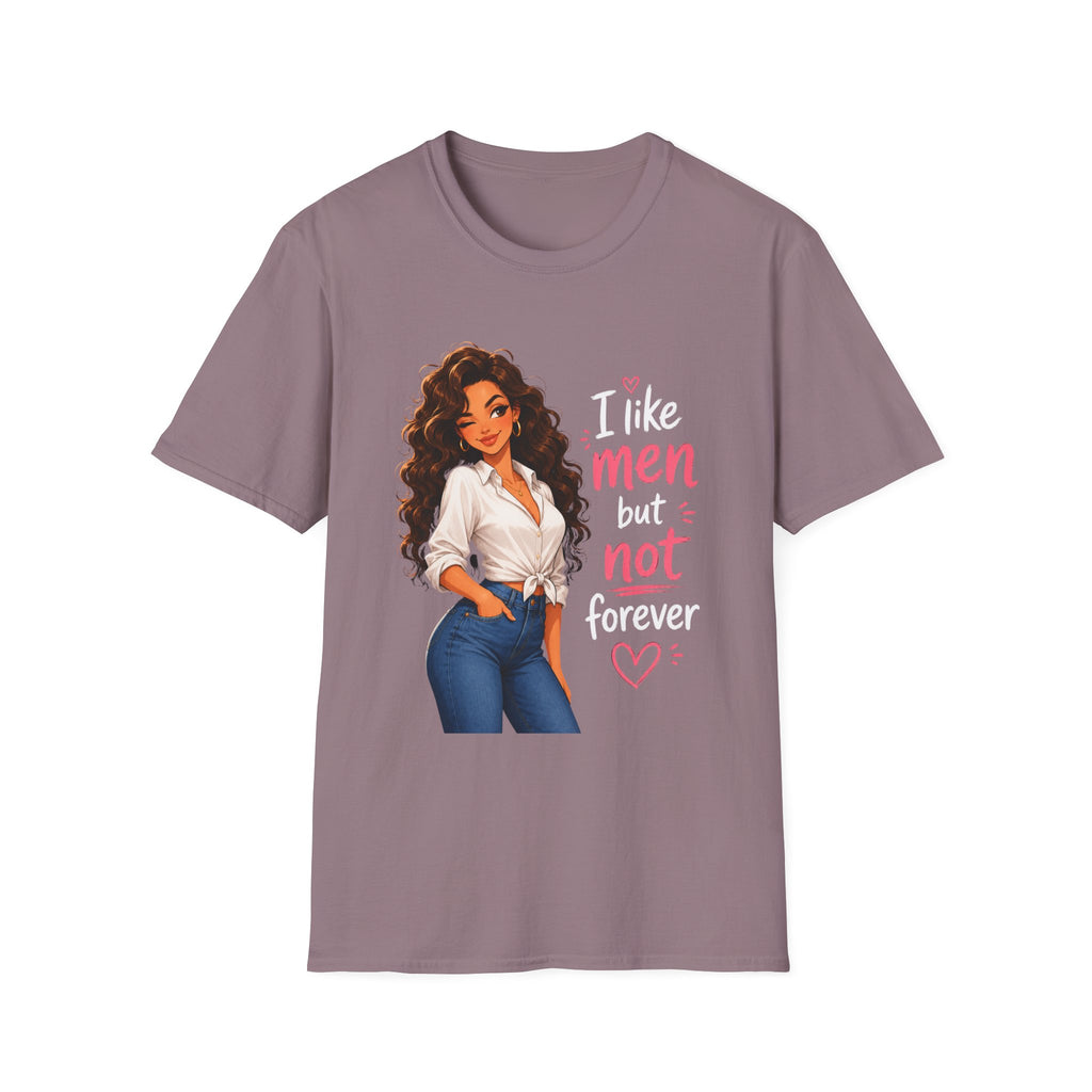 T-Shirt — "I Like Men But Not Forever" Flirty Feminine Graphic Tee