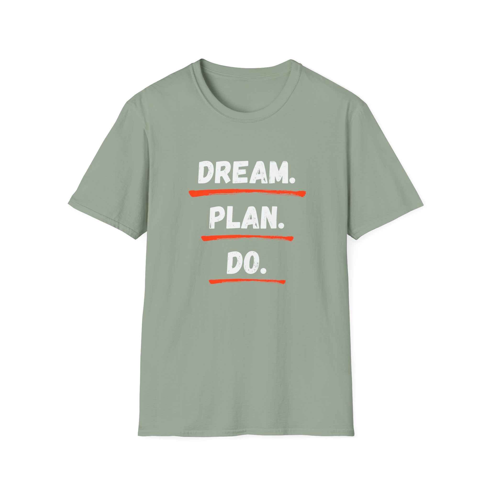 Dream. Plan. Do. T-Shirt — Motivational Graphic Tee for Goal-Getters -  Minimalist Motivational Typography T-Shirt