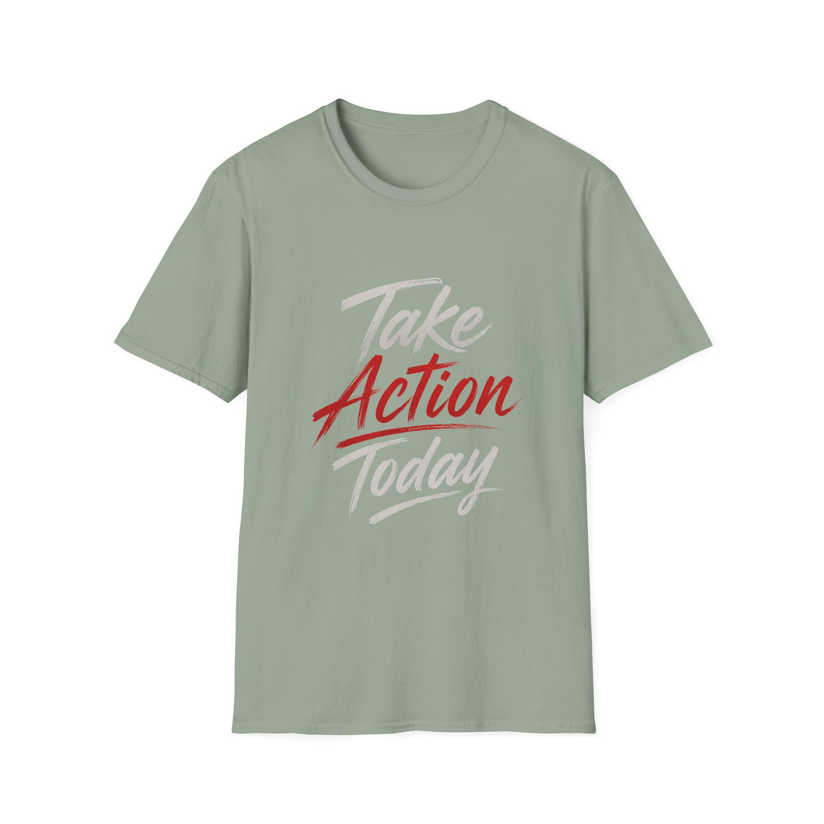 Take Action Today – Motivational Typography T-Shirt | Inspirational Quote Shirt