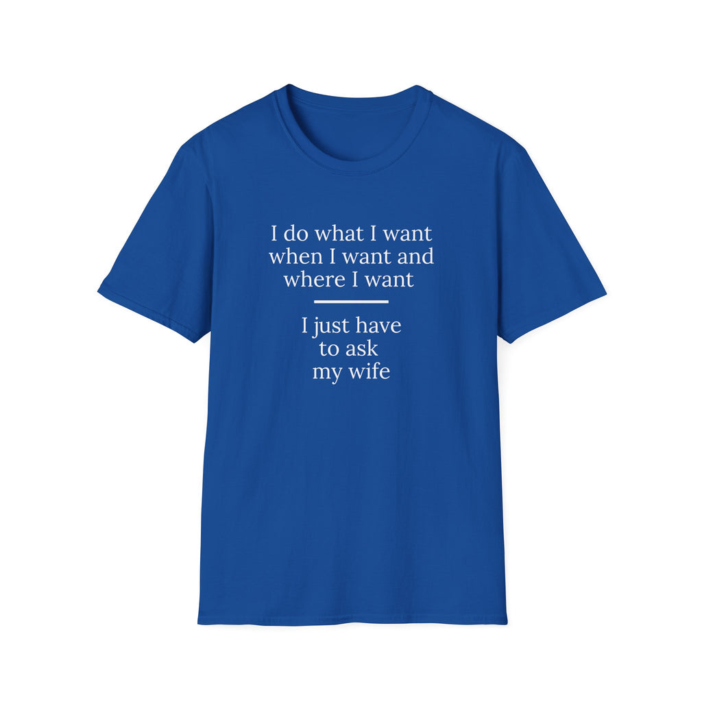 Funny Husband Quote – Marriage Humor Typography Design - Versatile Everyday Tee for Men & Women