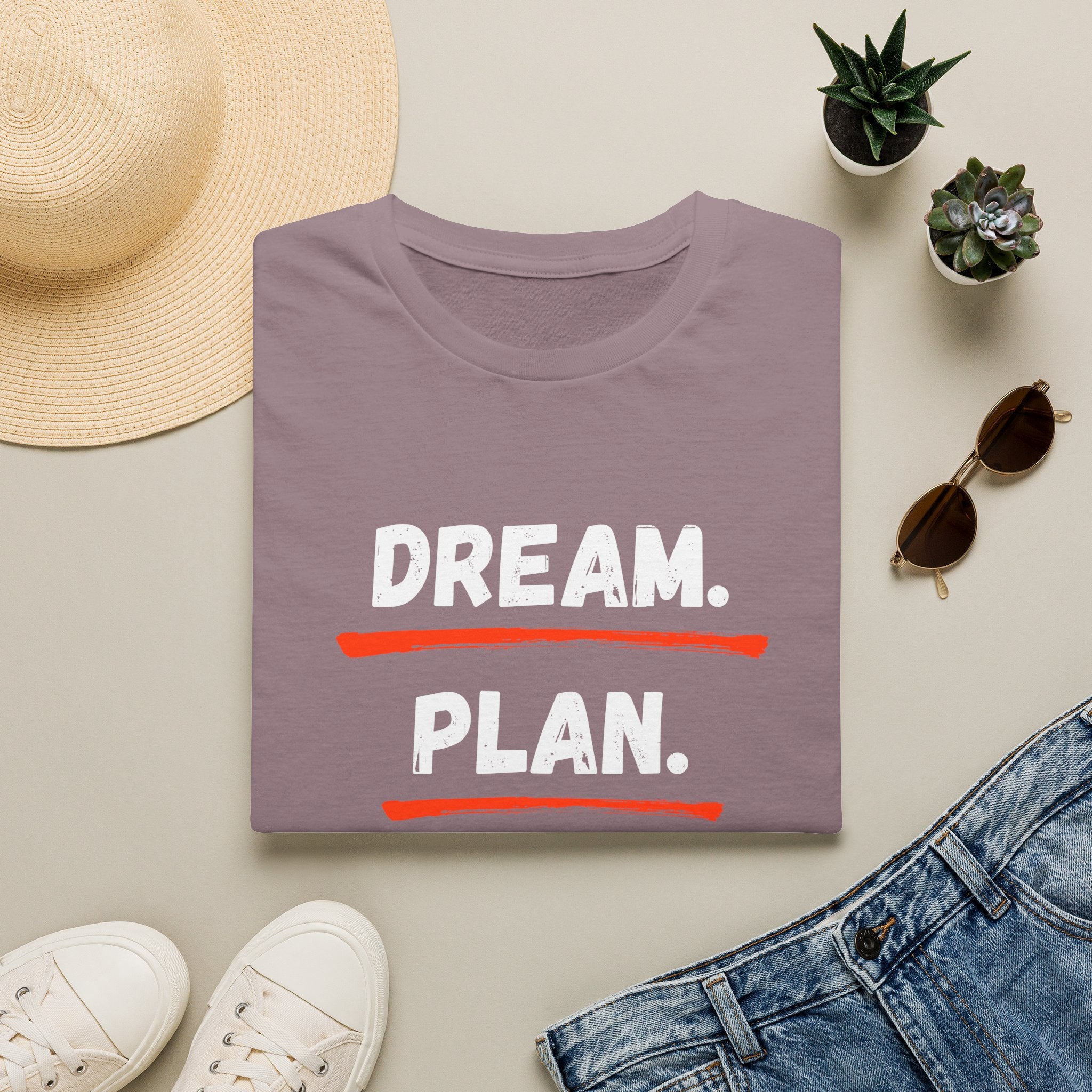 Dream. Plan. Do. T-Shirt — Motivational Graphic Tee for Goal-Getters -  Minimalist Motivational Typography T-Shirt