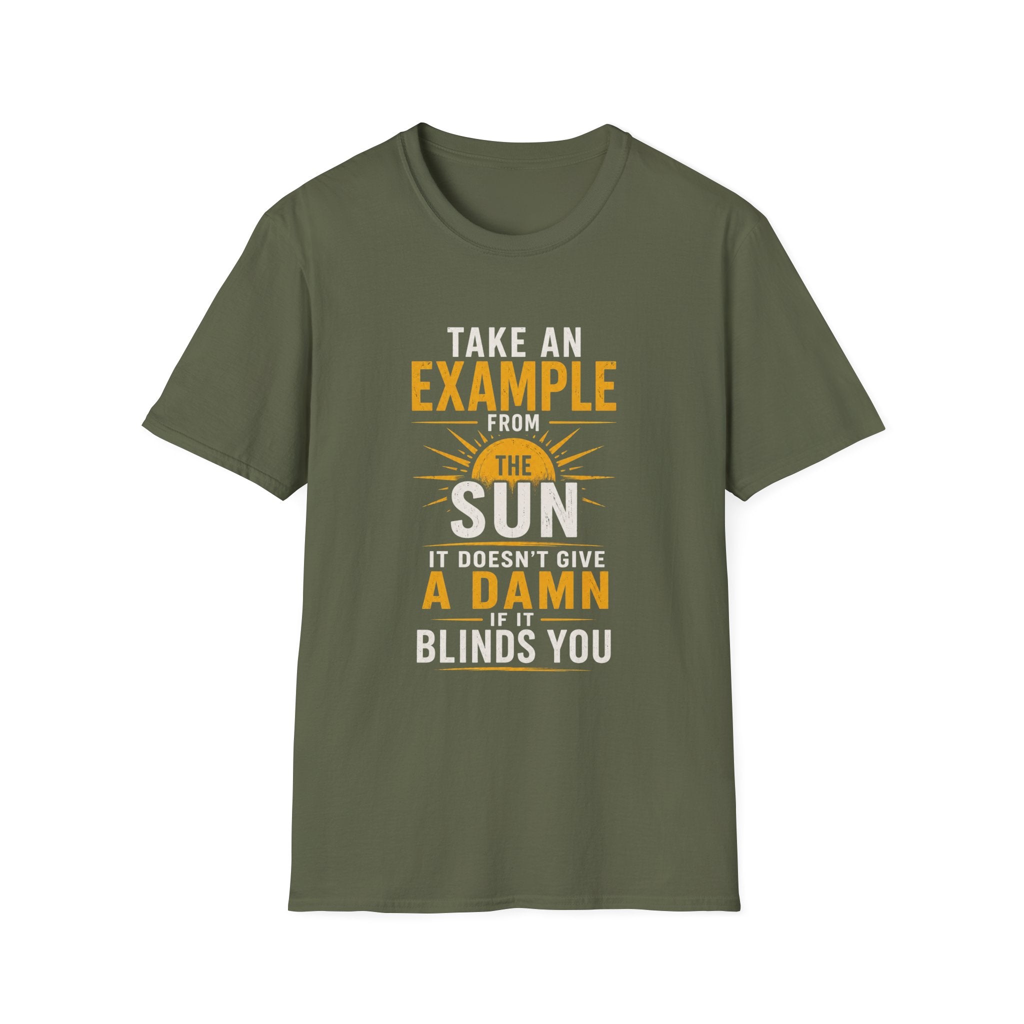 Take An Example From The Sun T-Shirt — Inspirational Sunshine Graphic Tee - Funny Motivational Quote Design