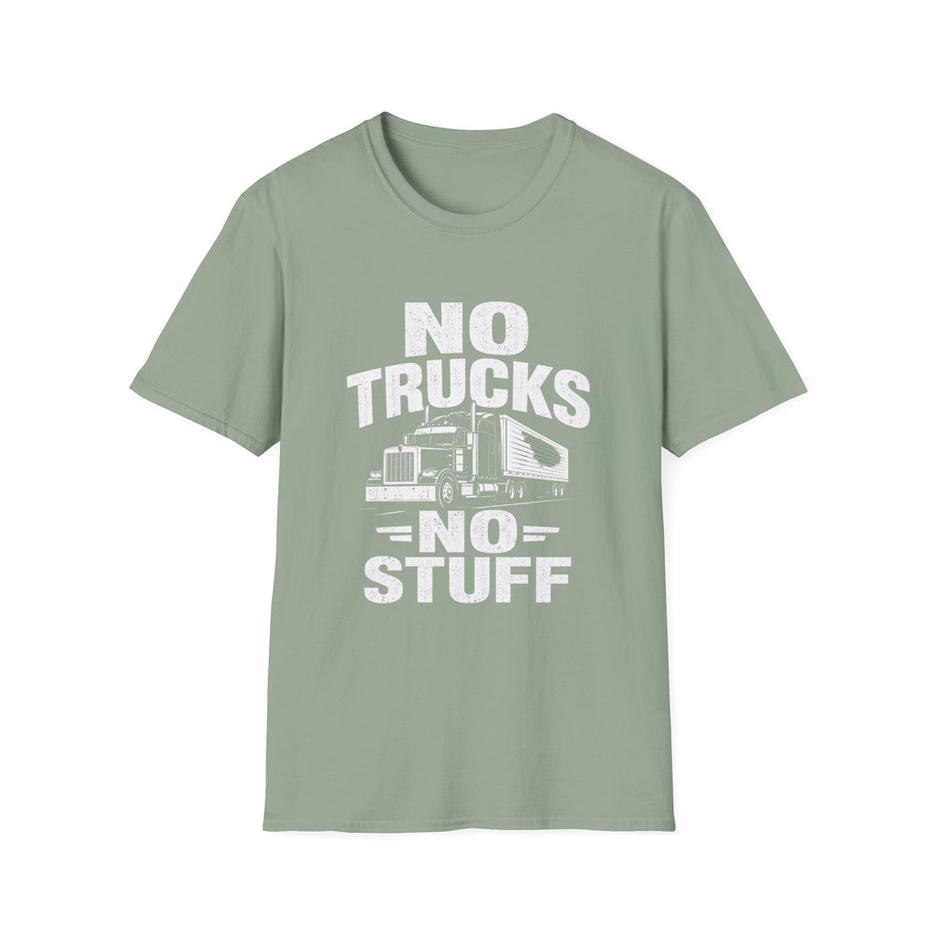 No Trucks No Stuff T-Shirt — Funny Truck Graphic Tee for Anti-Truck Fans
