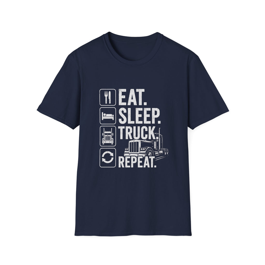 Eat. Sleep. Truck. Repeat. T-Shirt — Trucker Life Graphic Tee - Funny Truck Driver Lifestyle Design