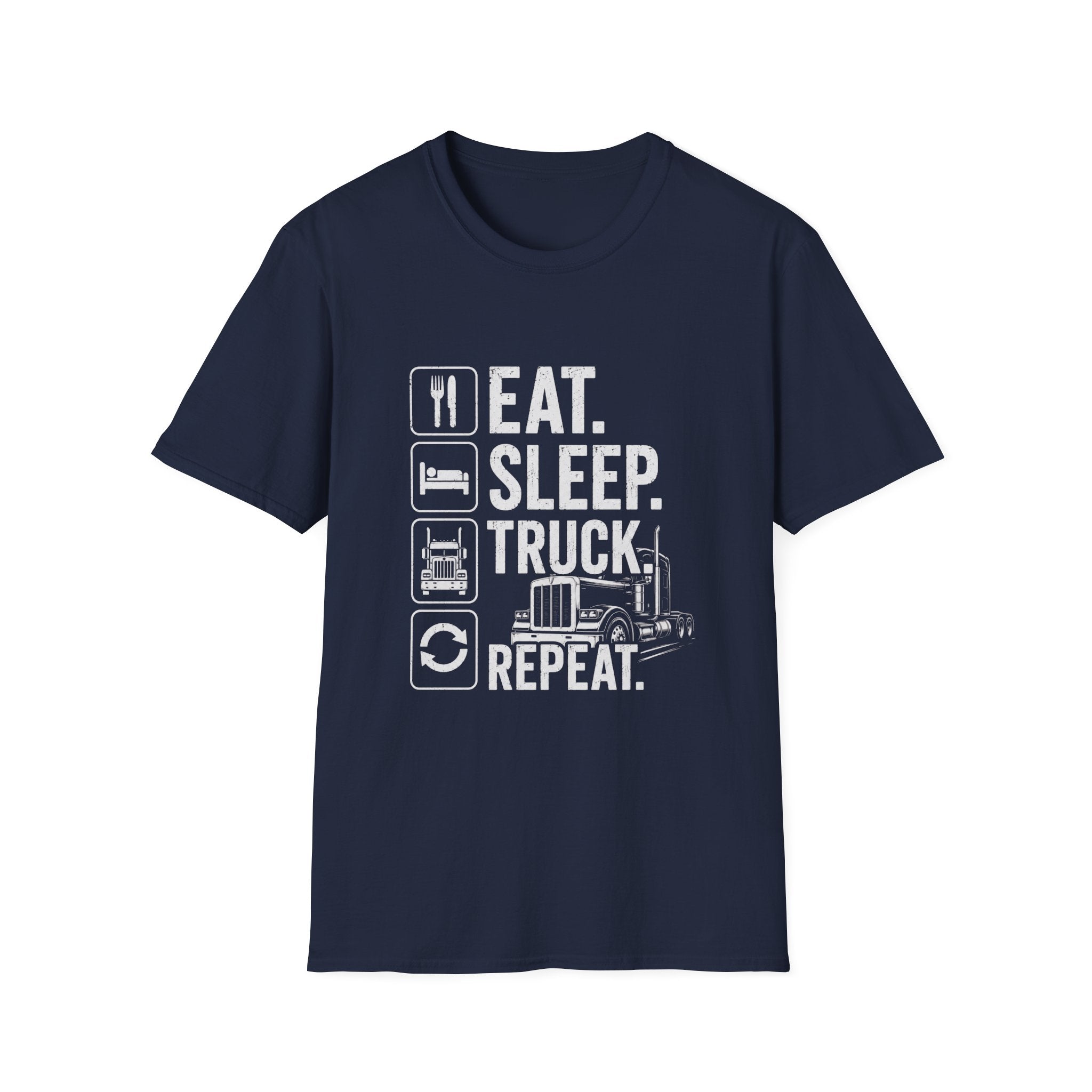 Eat. Sleep. Truck. Repeat. T-Shirt — Trucker Life Graphic Tee - Funny Truck Driver Lifestyle Design