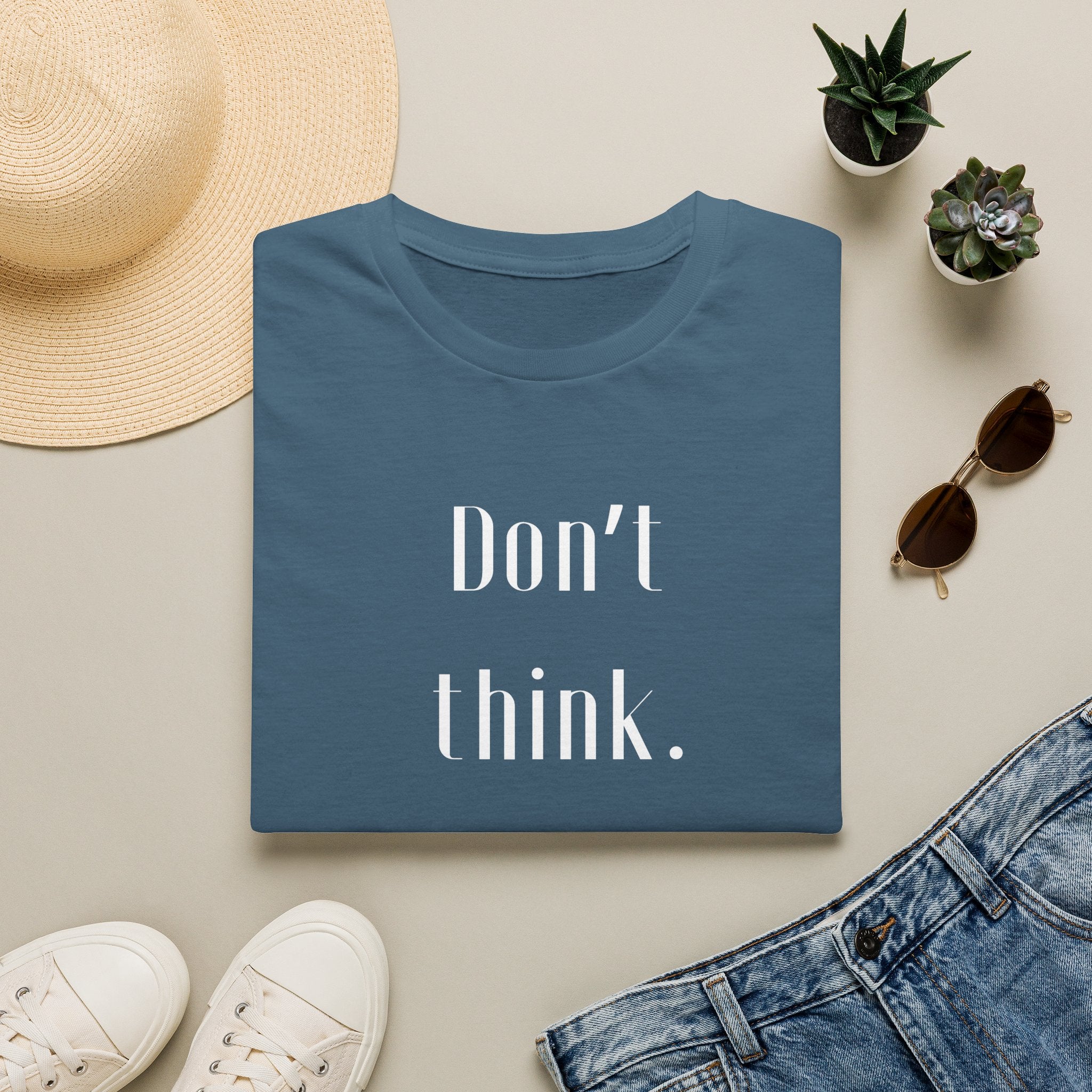 Don’t Think. Take the Step. T-Shirt — Motivational Graphic Tee -  Minimalist Motivational Quote Graphic T-Shirt