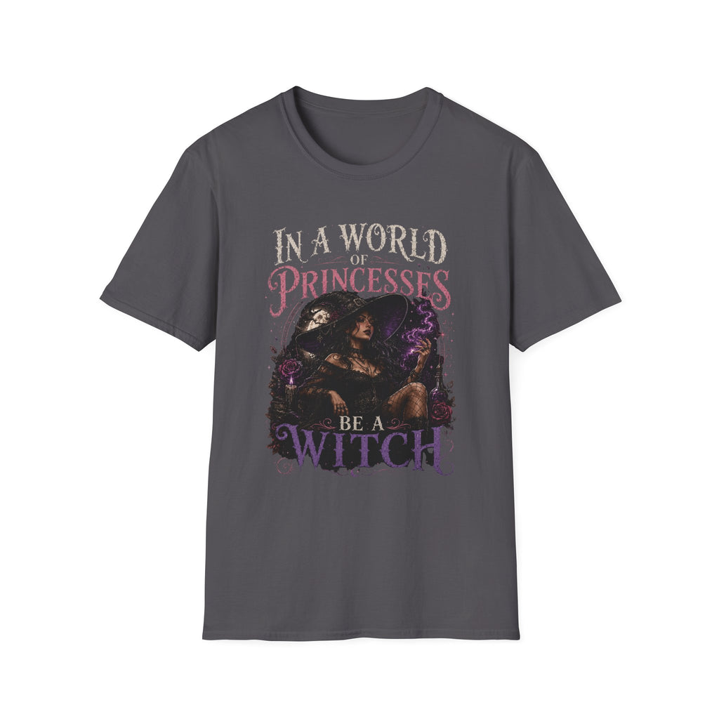 Witchy Graphic T-Shirt — “In a World of Princesses Be a Witch”