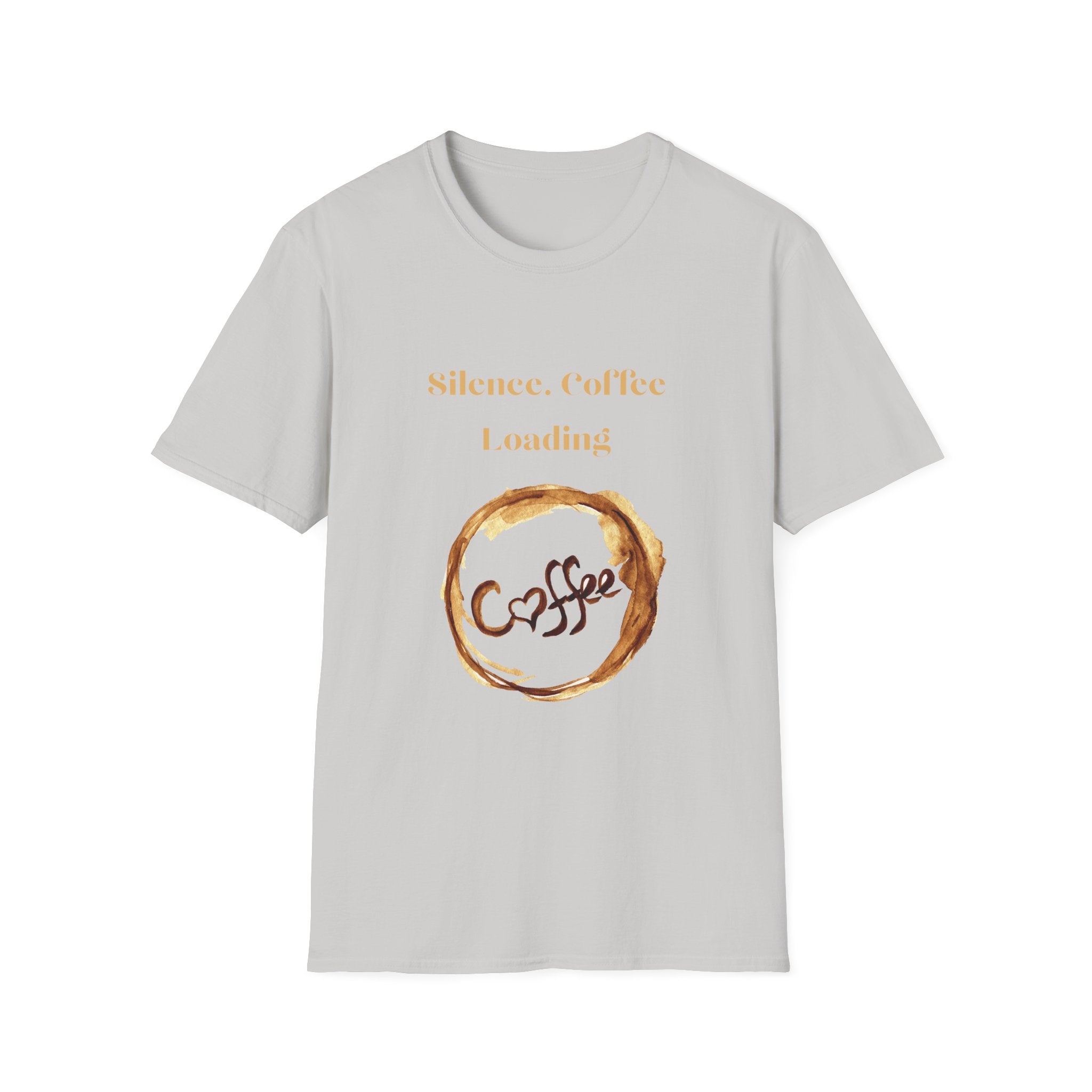 Silence. Coffee Loading T‑Shirt — Funny Coffee Lover Tee