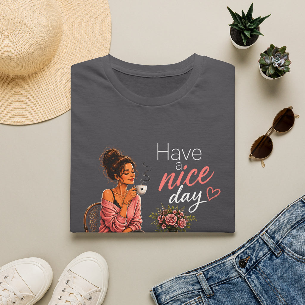 Have a Nice Day – Cozy Coffee Morning Women's Design