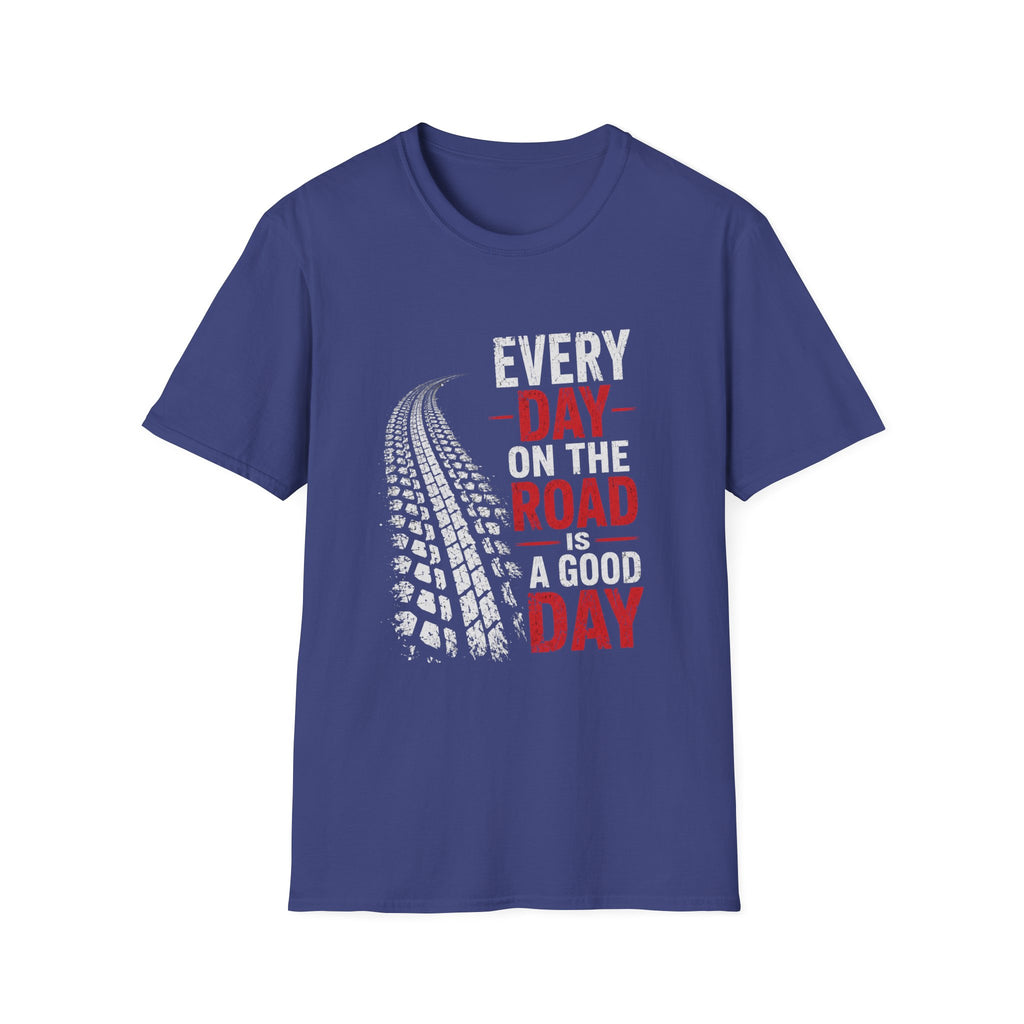 Every Day on the Road T-Shirt — Motorcycle/Driving Adventure Tee - – Truck Tire Track Road Life Design