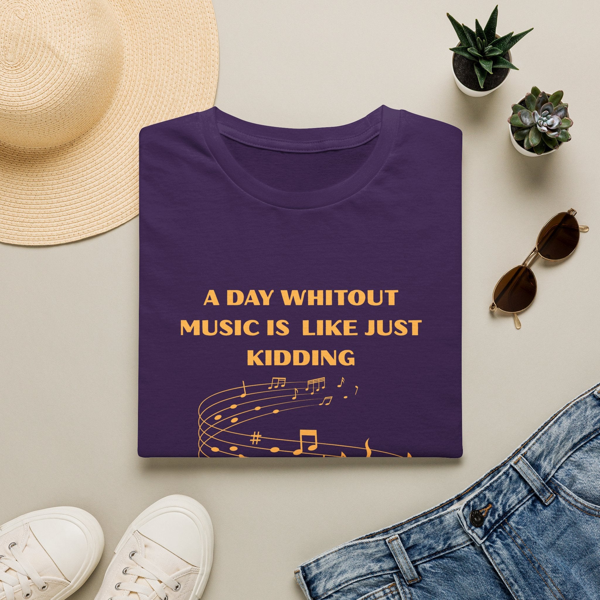 Music Lover T‑Shirt — "A Day Without Music Is Like Just Kidding" Musical Notes Tee