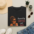 Powered by Coffee and Bad Decisions – Funny Coffee Lover Women's Design