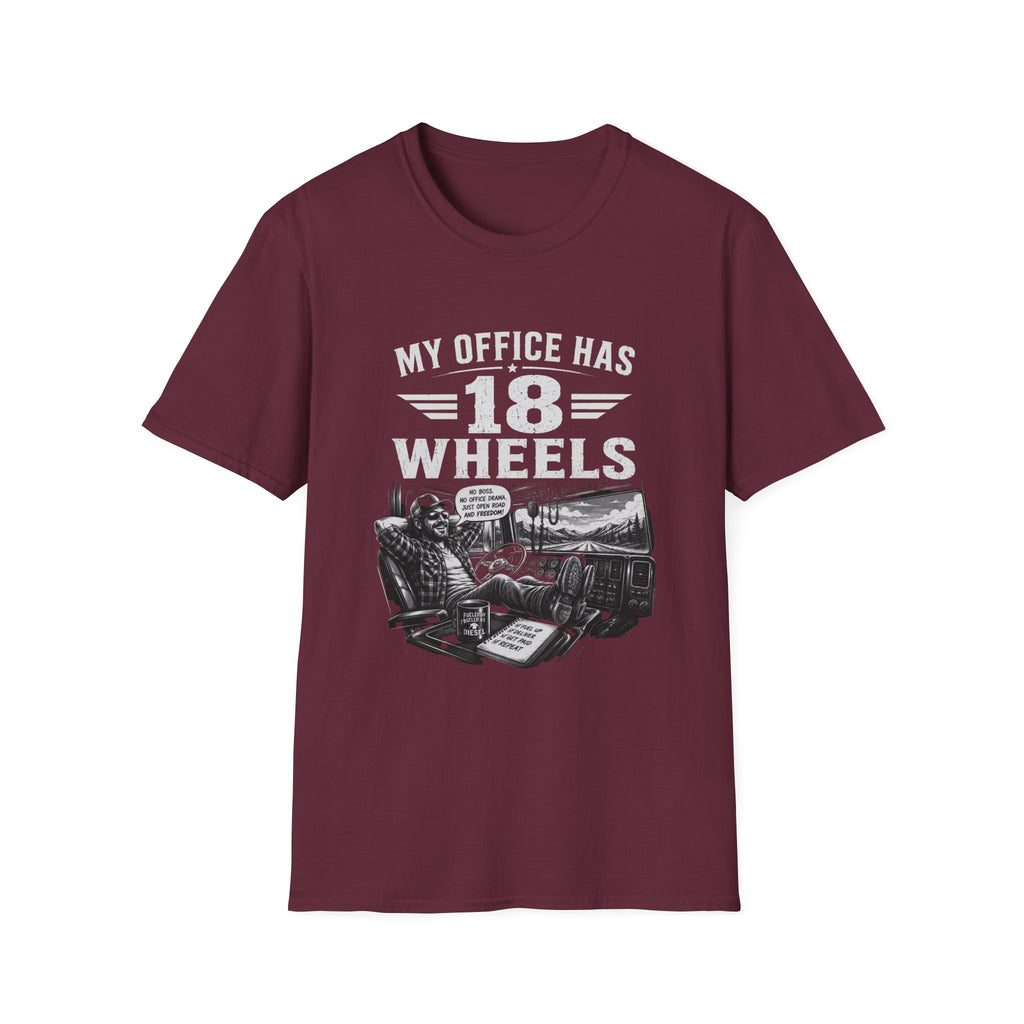 My Office Has 18 Wheels T-Shirt — Truck Driver Trucker Cab Life Tee