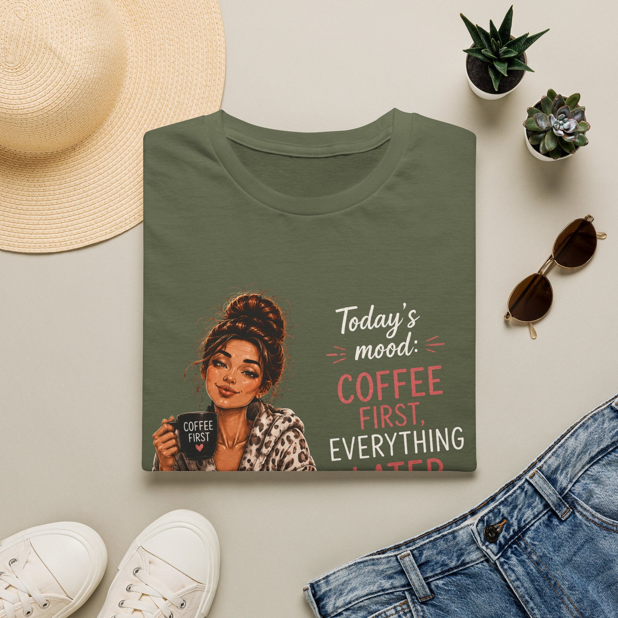 Coffee First T-Shirt — Today's Mood: Coffee First, Everything Later