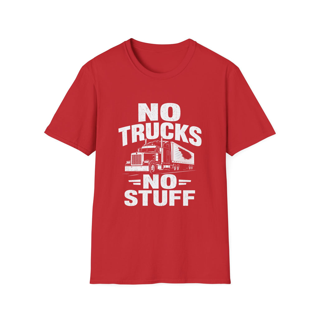 No Trucks No Stuff T-Shirt — Funny Truck Graphic Tee for Anti-Truck Fans